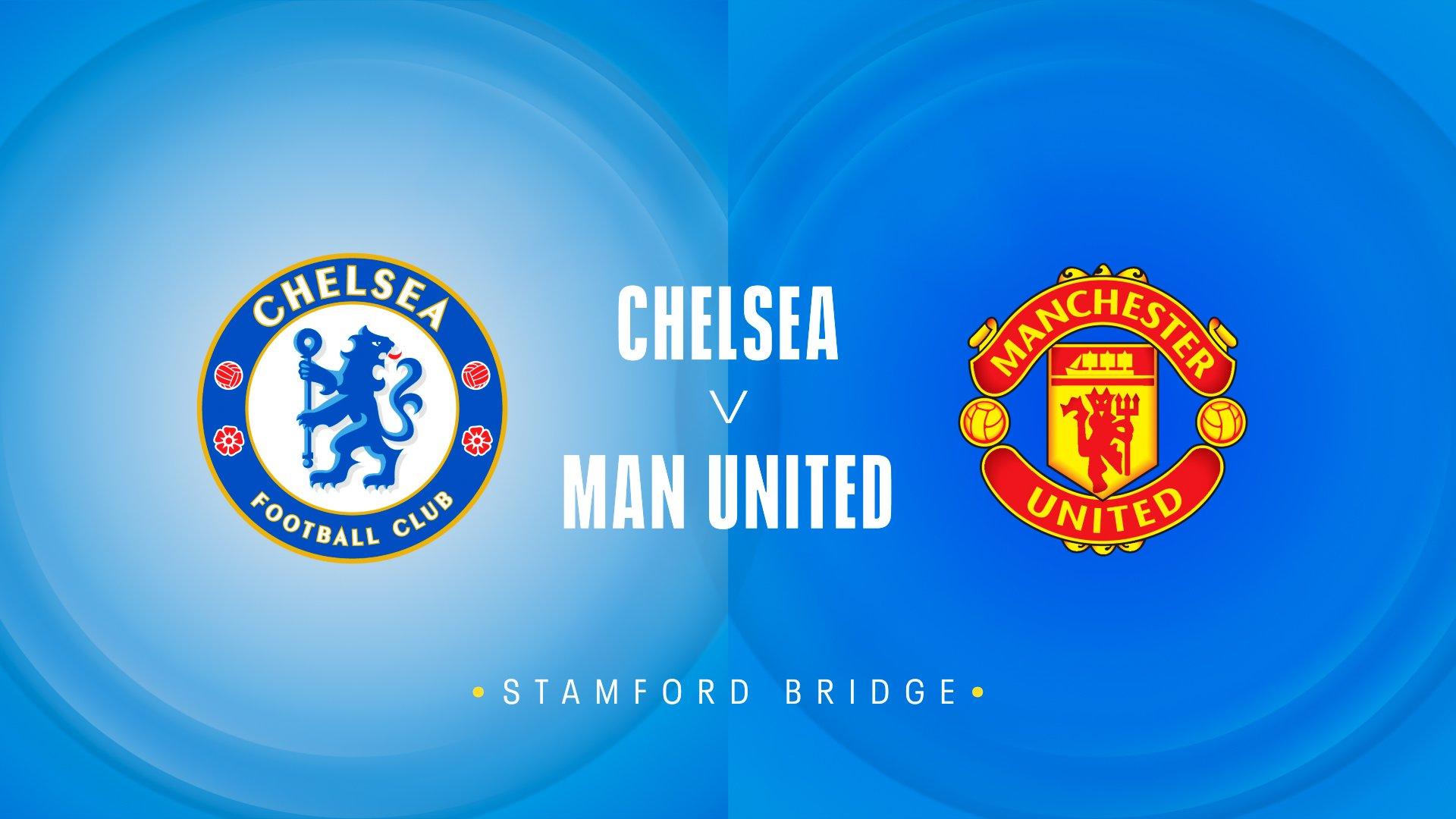 Chelsea v Man Utd