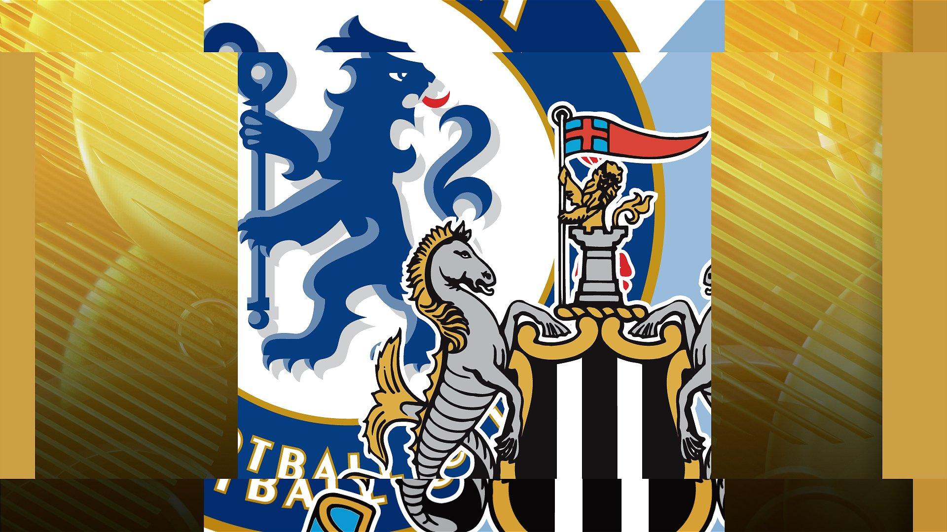 Chelsea v Newcastle