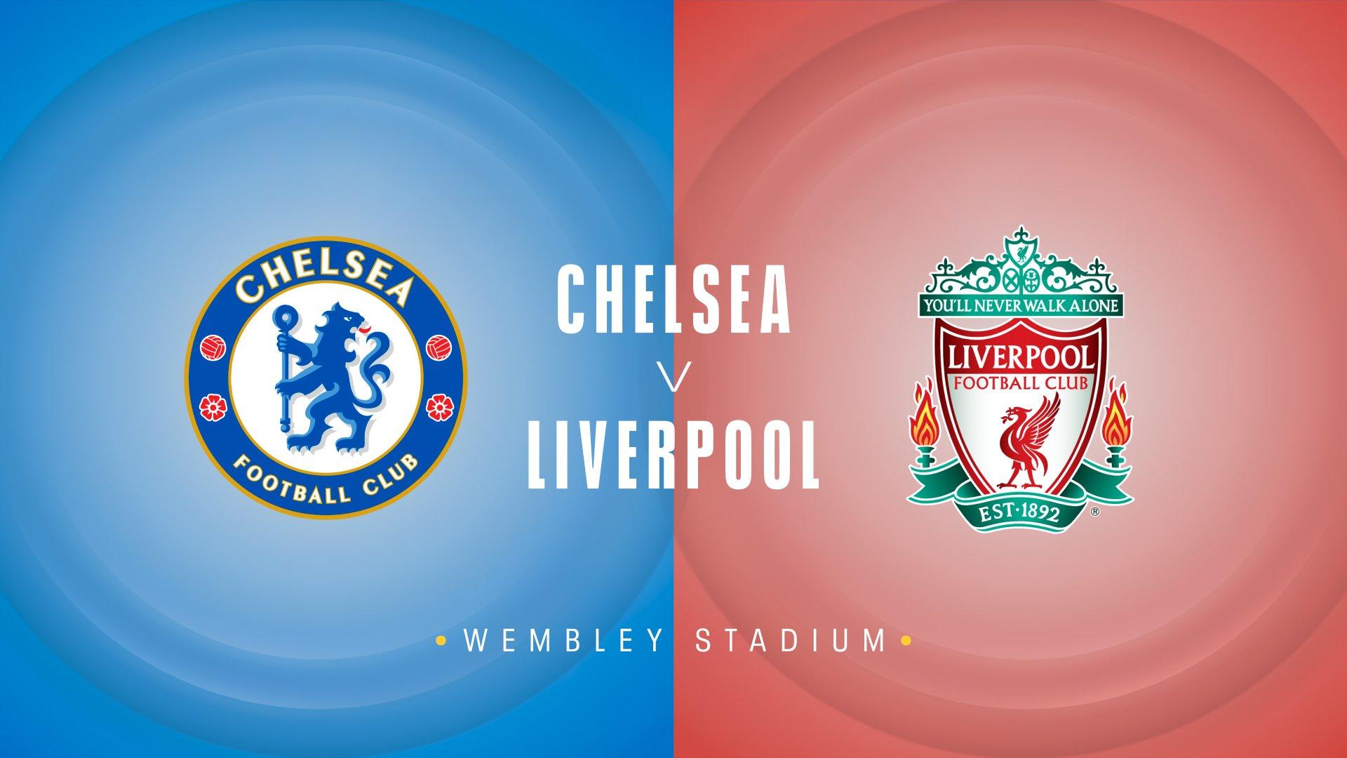 Chelsea v Liverpool