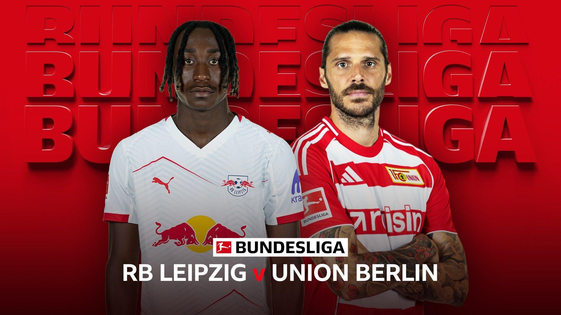 RB Leipzig v Union Berlin