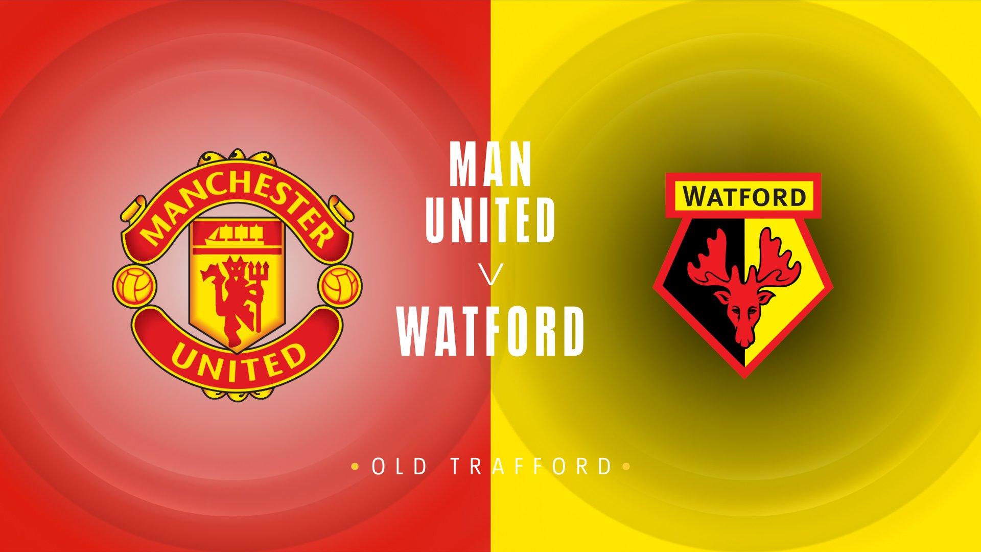 Man Utd v Watford