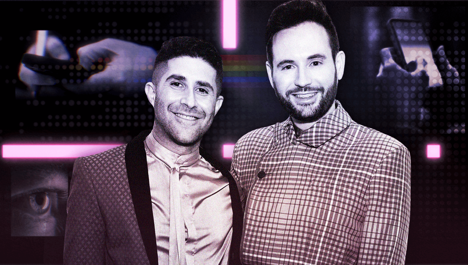 A composite image showing Benjamin Cohen and his husband Anthony James in black and white on a dark background, with an abstract background of neon pink lines with a rainbow motif of horizontal dots just showing through. There are also glimpses of figures texting on phones or close-ups of eyes in the background. Mr Cohen has dark hair, closely cropped at the sides and longer on top, stubble, and is wearing a tuxedo with a subtle pattern of crosses and a silk shirt. Mr James has brown hair and a beard, and is wearing an unusual high-fastening double-breasted jacket with a bold checked pattern.