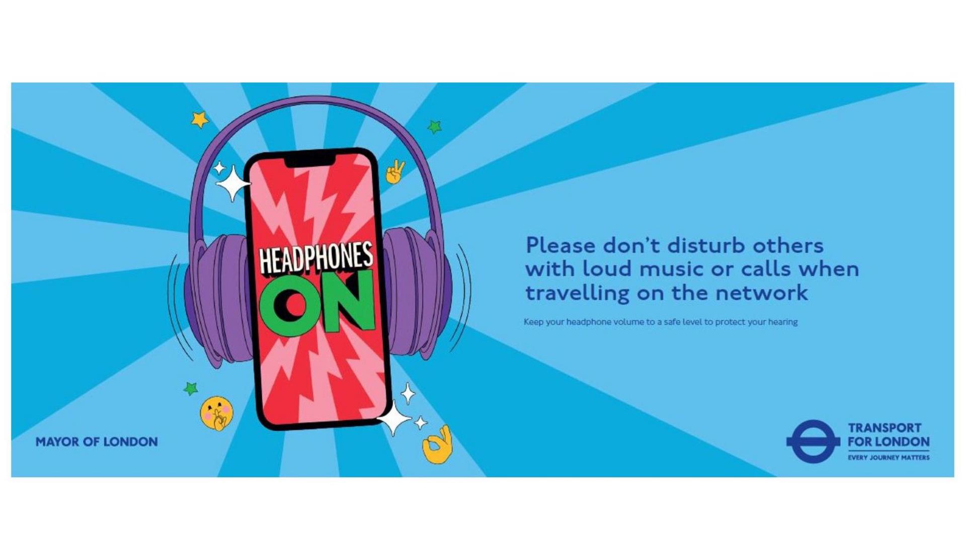 A blue, landscape shaped poster, with an image of a mobile phone wearing headphones, accompanied by some text asking people not to play loud music or make calls on loudspeakers.