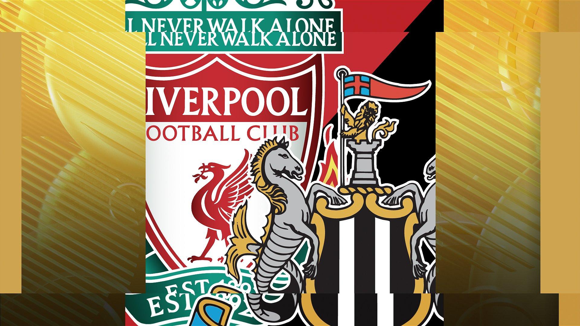 Liverpool v Newcastle