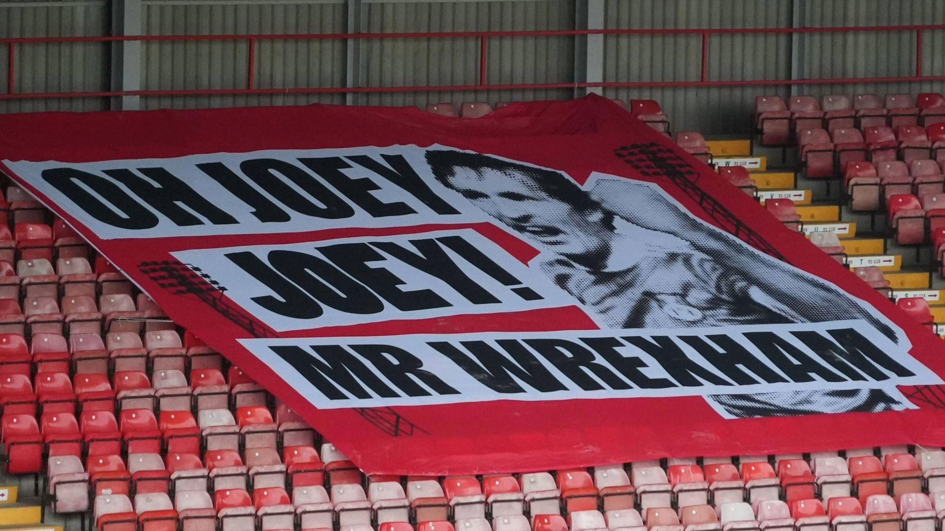 Banner: 'Oh Joey Joey! Mr Wrexham'