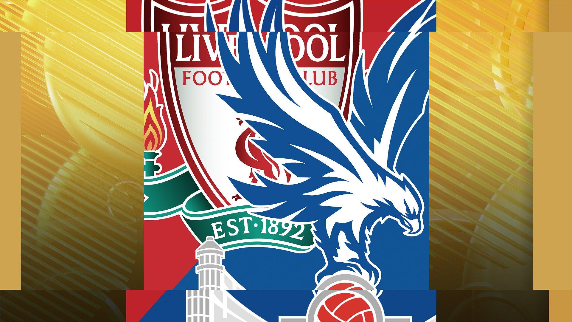 Liverpool v Crystal Palace