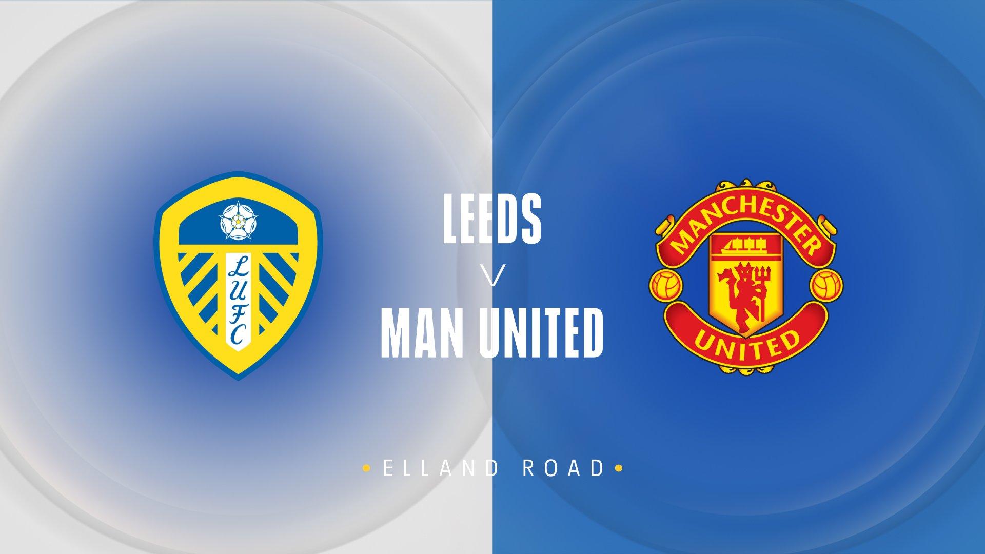 Leeds United v Man Utd