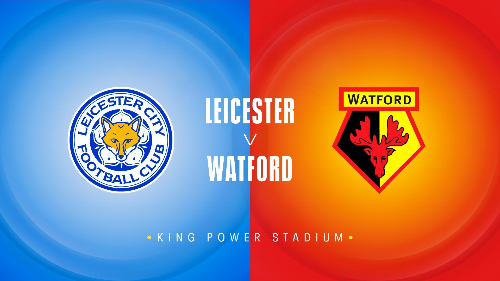 Leicester v Watford