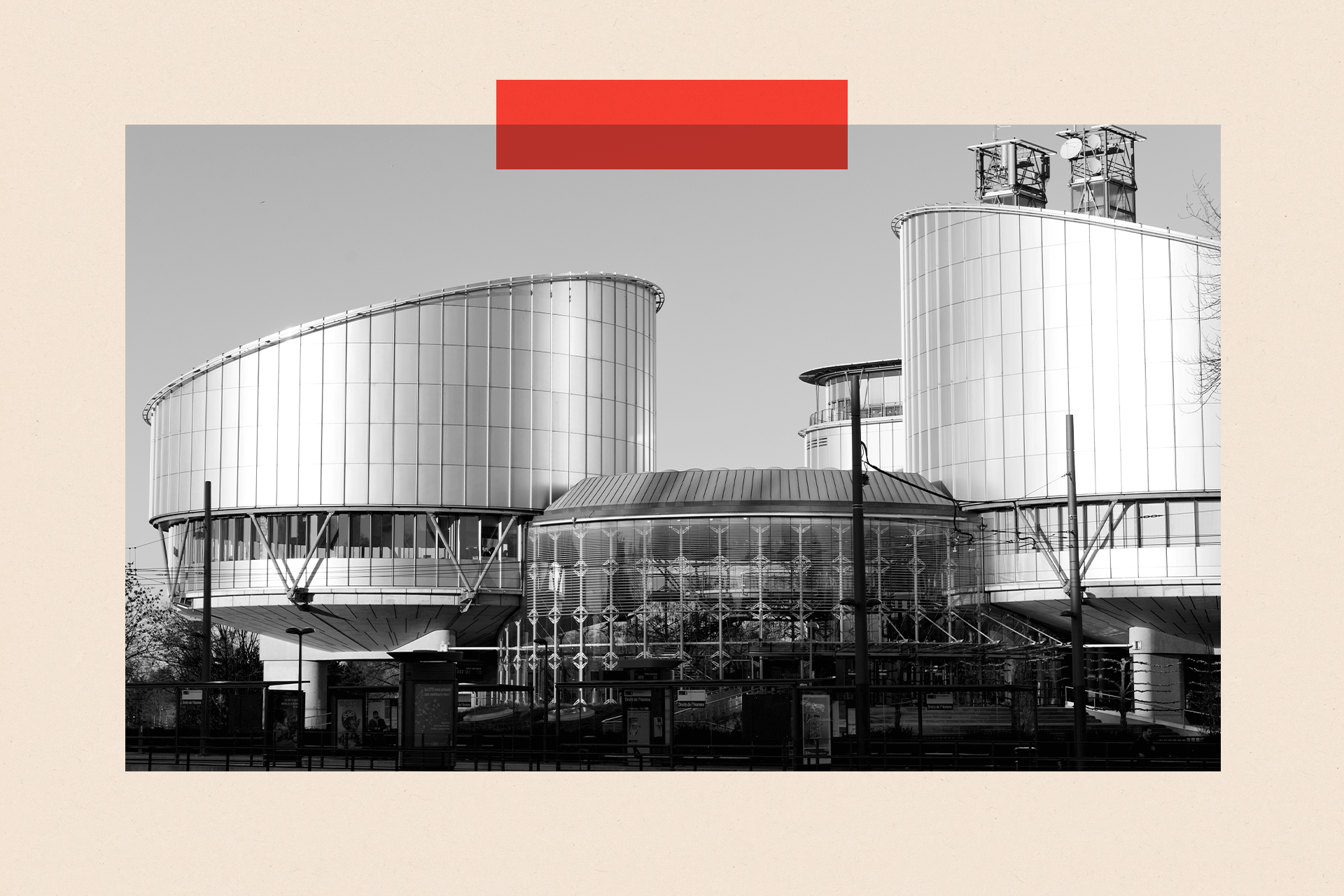 The European Court of Human Rights in Strasbourg