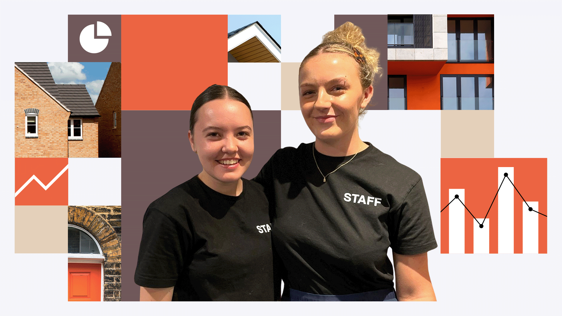 Amber and Bella are in black T-shirts saying "Staff" in white letters. They're standing together and smiling. A graphic has been added behind them showing a roof under construction, a front door and windows of a block of flats as well as some charts.