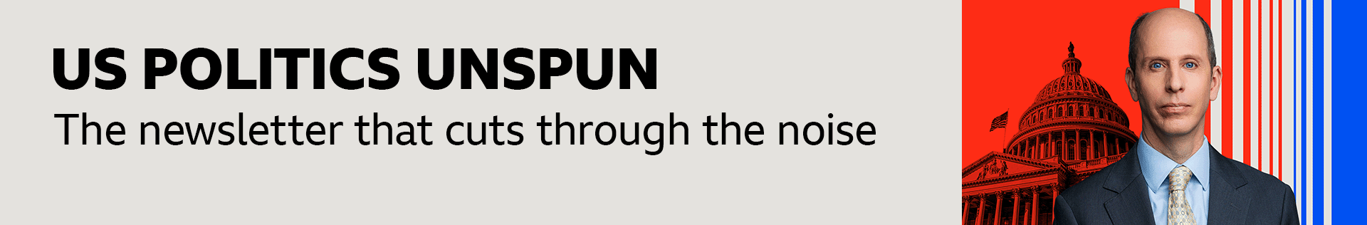 A BBC banner graphic advertises "US Politics Unspun: The newsletter that cuts through the noise". It features the face of Anthony Zurcher