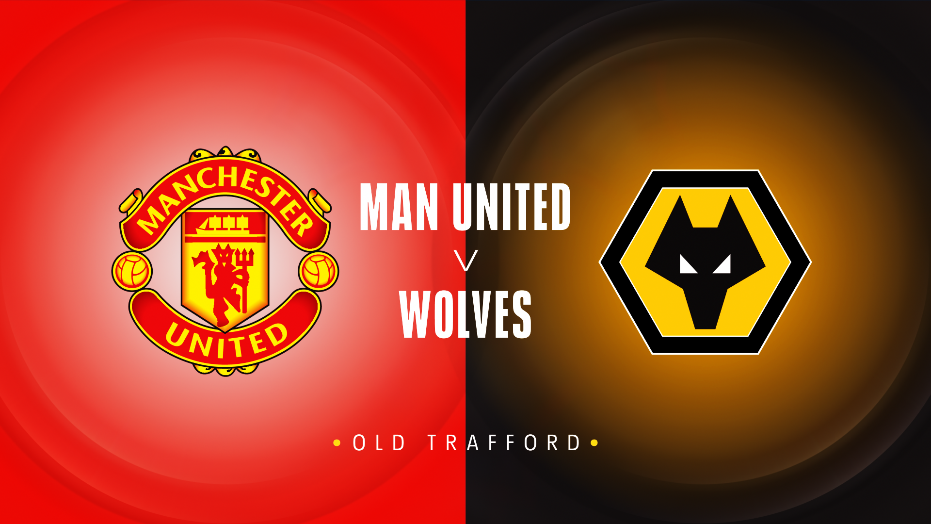 Man Utd v Wolves