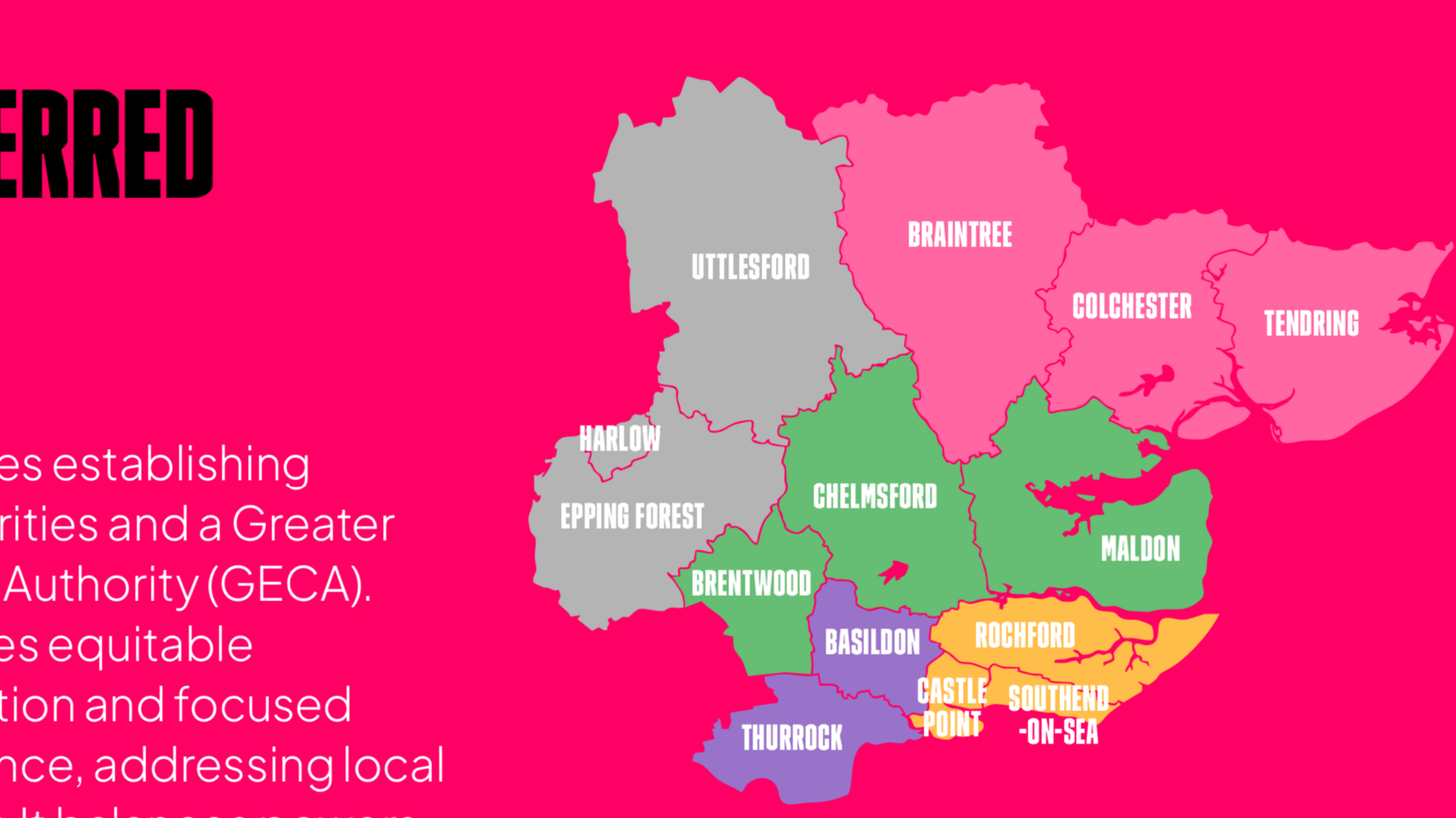 A map of Essex, but divided into the proposed five unitary authorities. The areas are colour coordinated, with yellow, purple, green, grey and pink