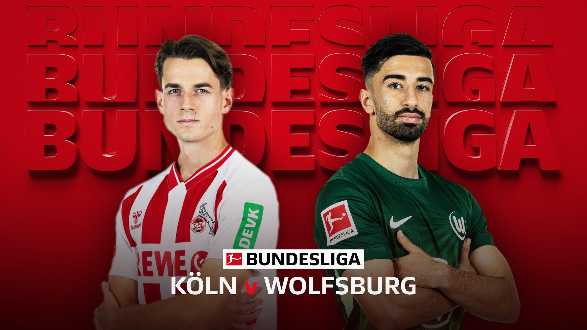 Koln v Wolfsburg