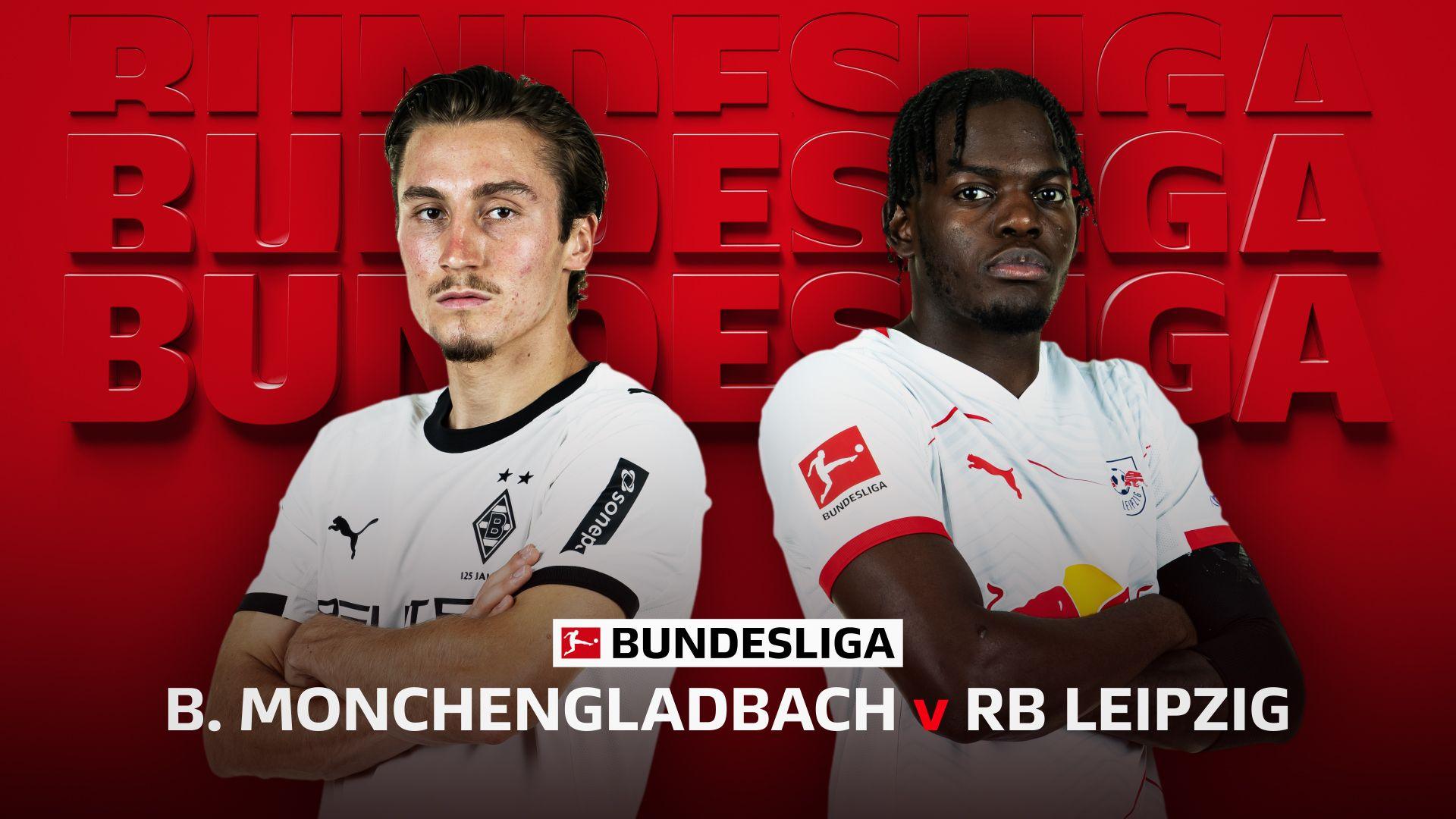 Borussia Monchengladbach v RB Leipzig