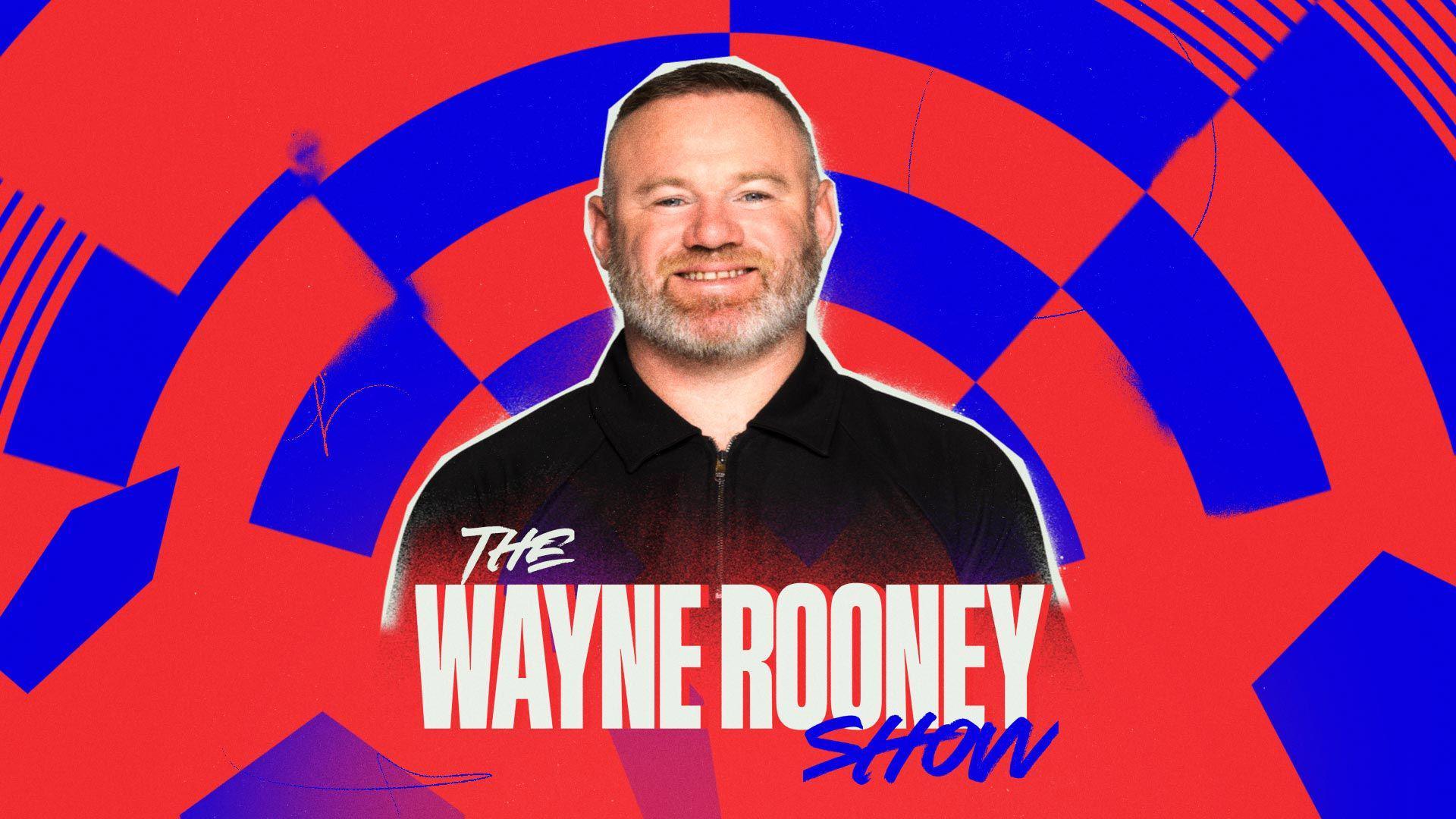 The Wayne Rooney Show