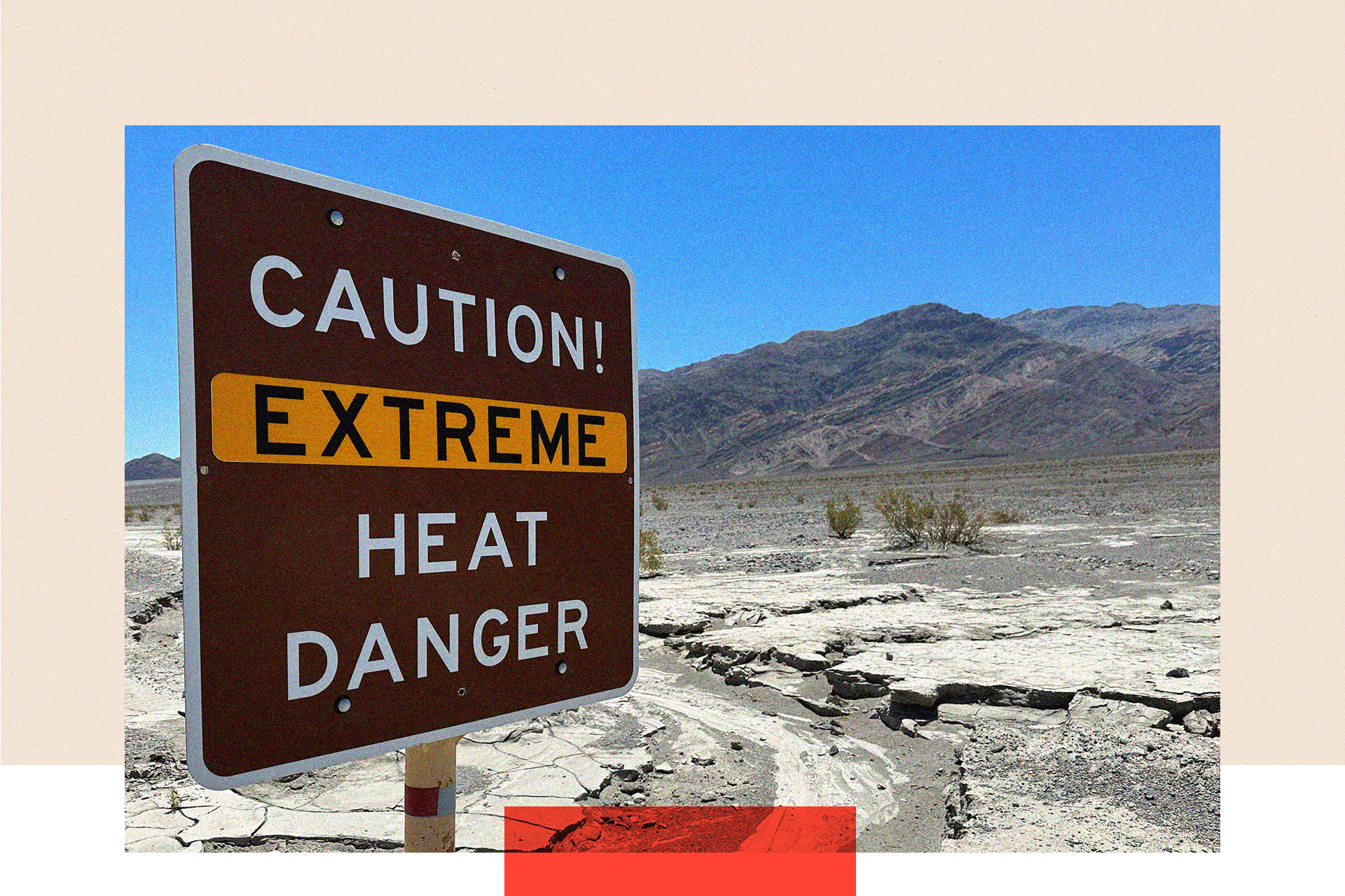 A sign in an arid landscape reads: 'Caution! Extreme heat danger"