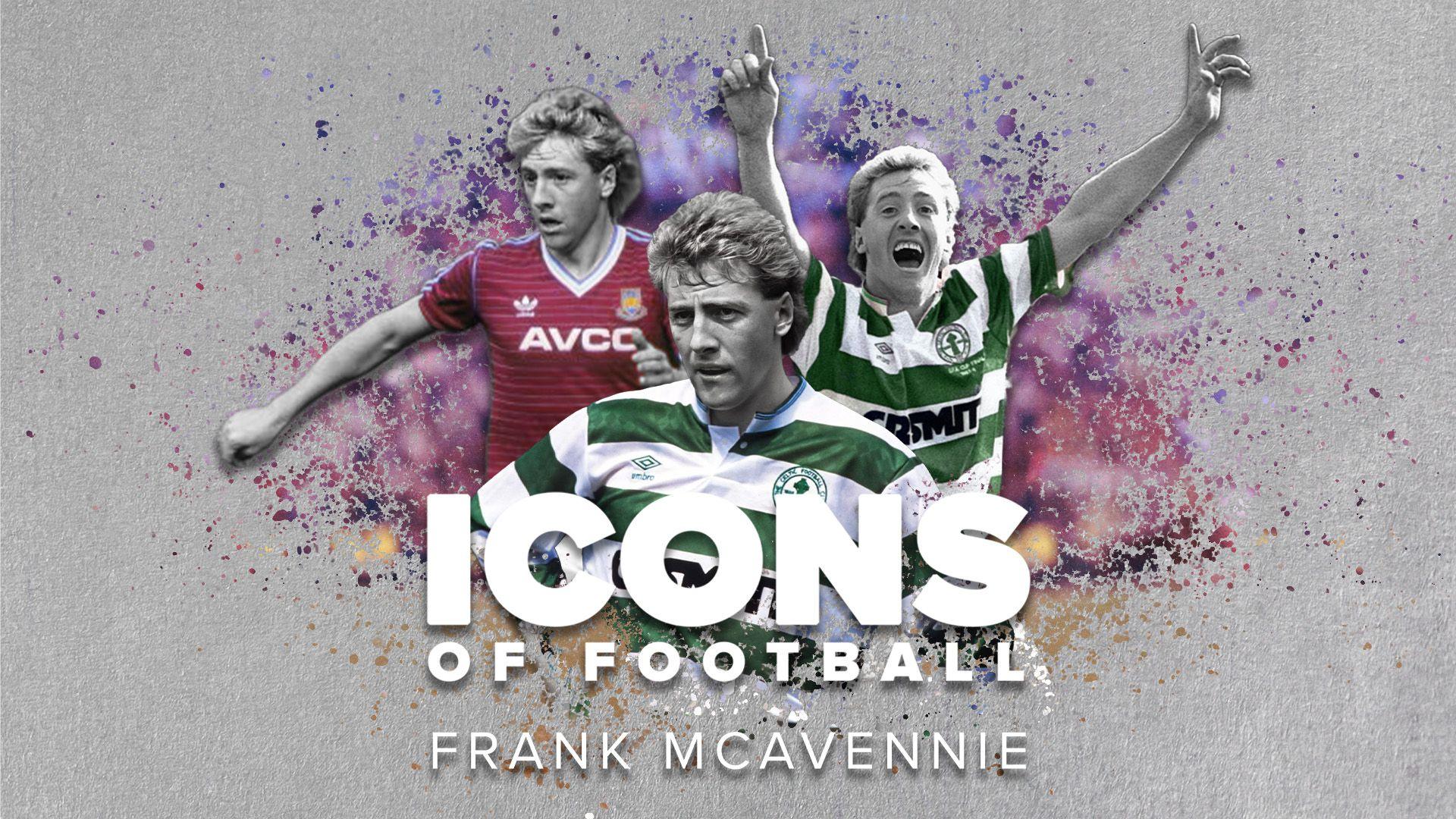 Icons of football: Ex Celtic & West Ham striker Frank McAvennie - BBC Sport