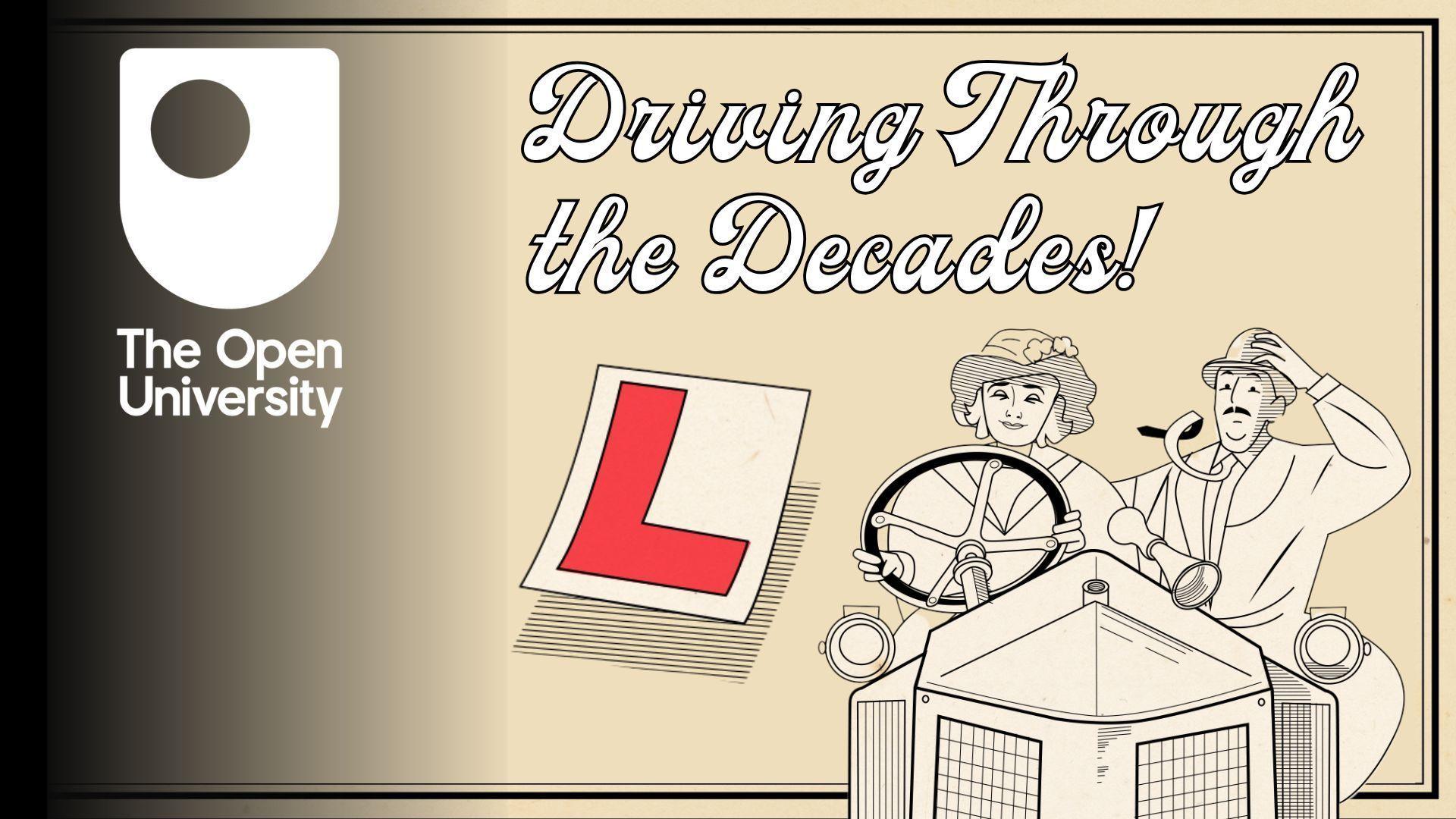 Driving through the decades with The Open University