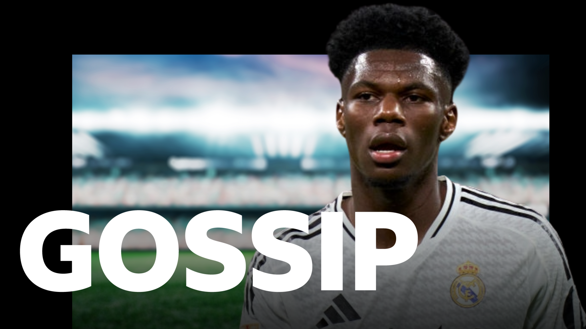 BBC Sport Gossip graphic featuring Aurelien Tchouameni