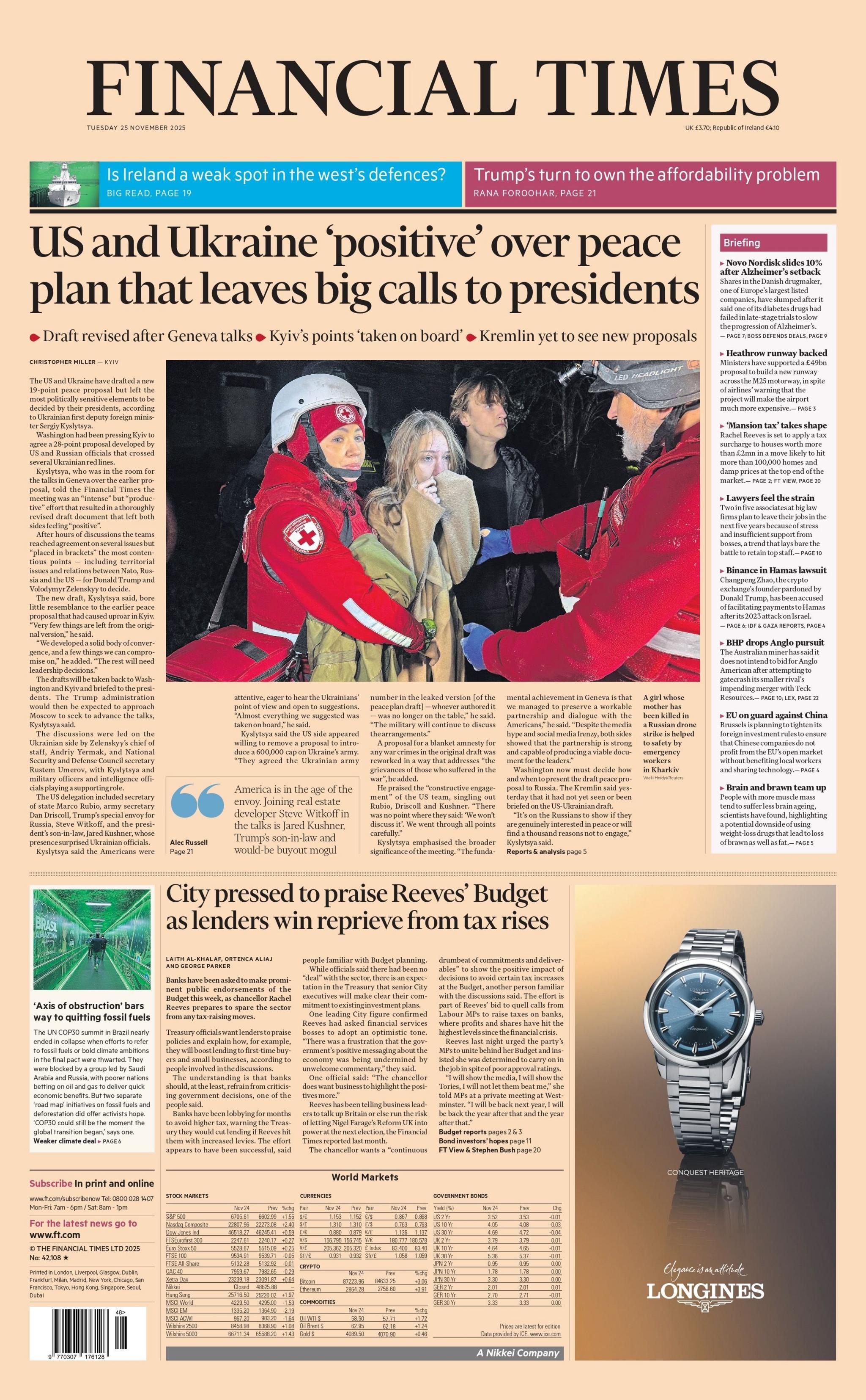 "US and Ukraine 'positive' over peace plan that leaves big calls to presidents," reads the headline on the front page of the Financial Times reads.