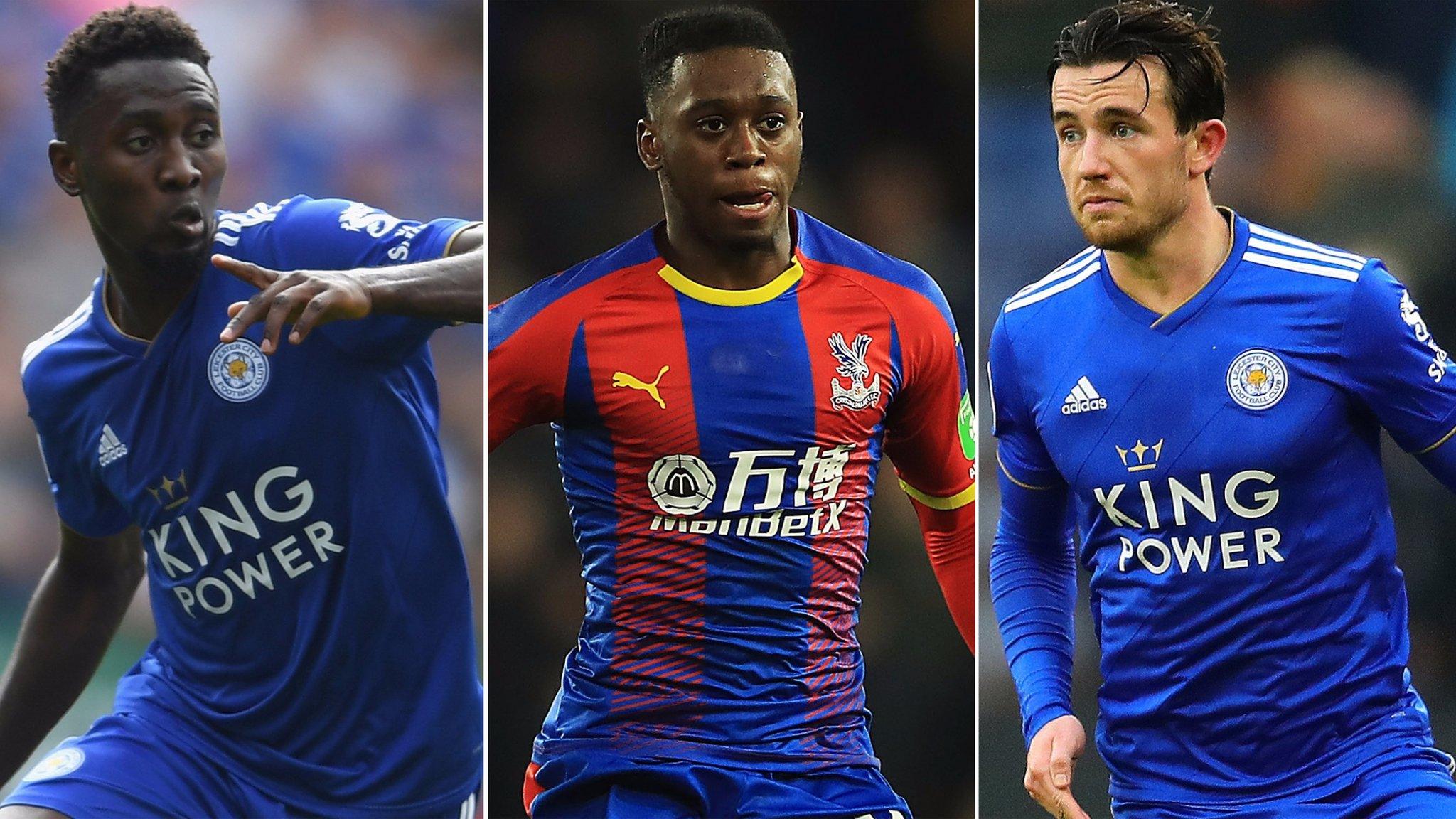 Wilfred Ndidi, Aaron Wan-Bissaka and Ben Chilwell