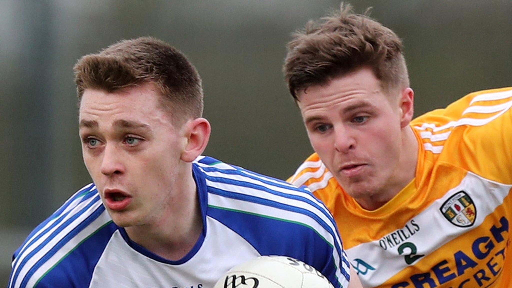 Monaghan's Michael Bannigan and Antrim's Conor Hamill