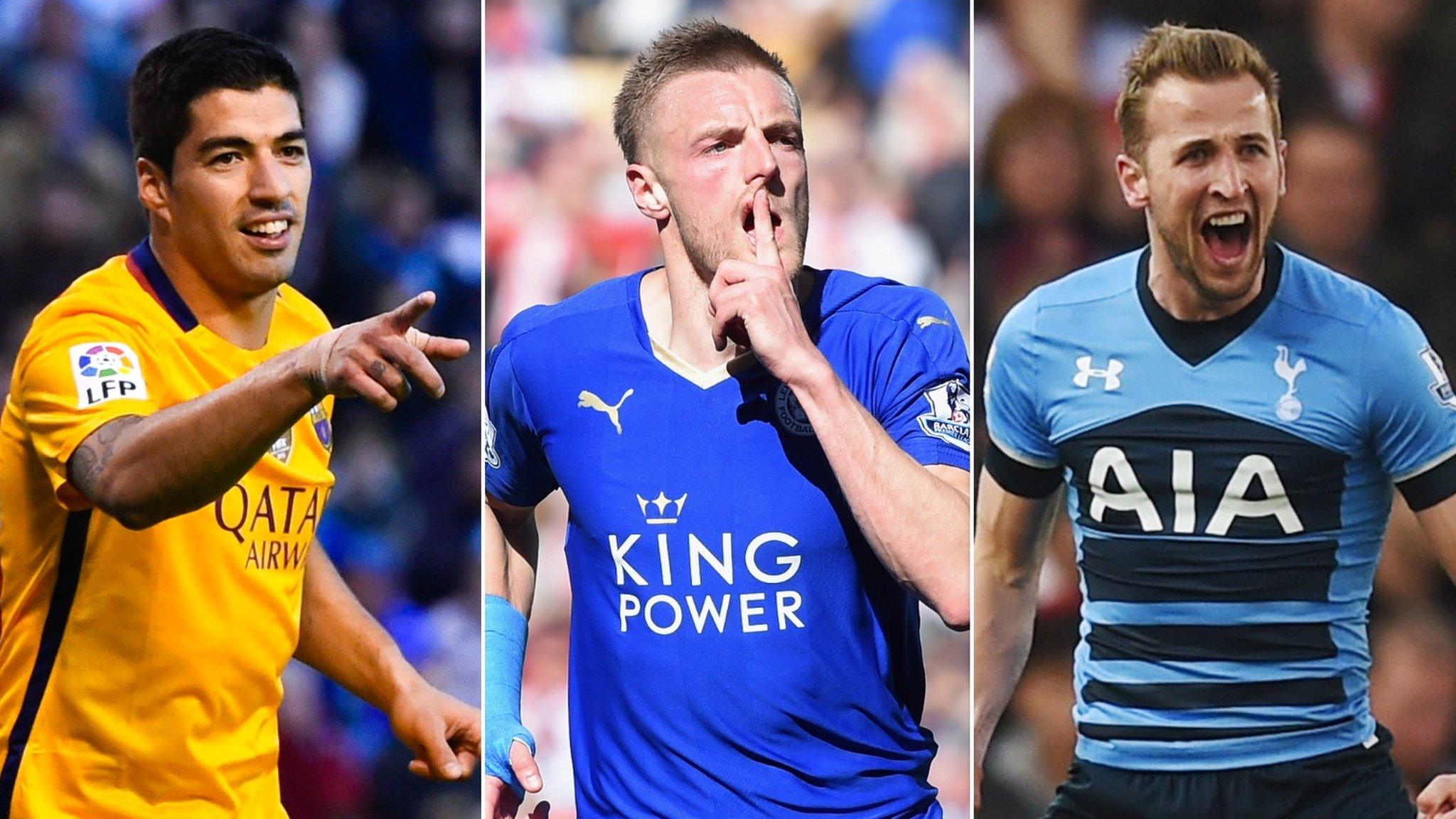 Luis Suarez, Jamie Vardy and Harry Kane