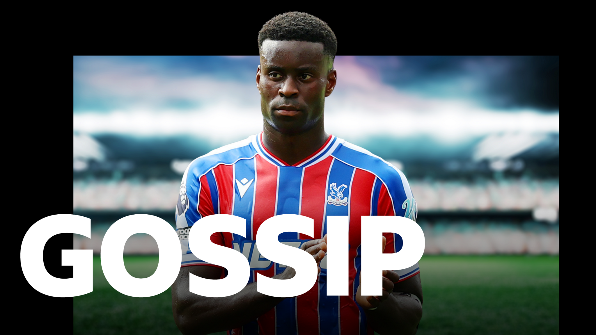 Crystal Palace's Marc Guehi leads BBC Sport's football gossip column