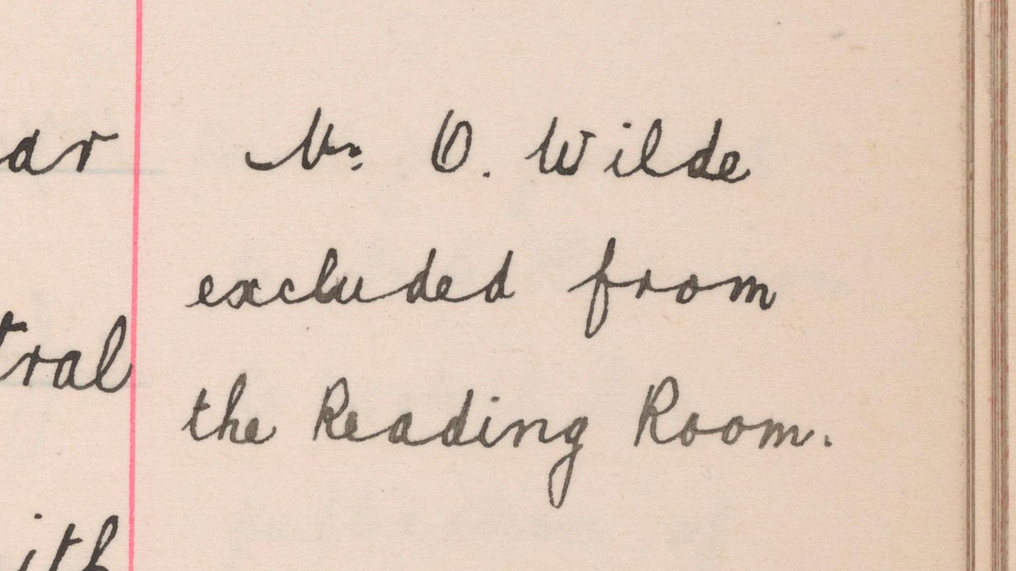 Detail from a page of British Library records with the handwritten note "Mr O. Wilde excluded from the reading room"