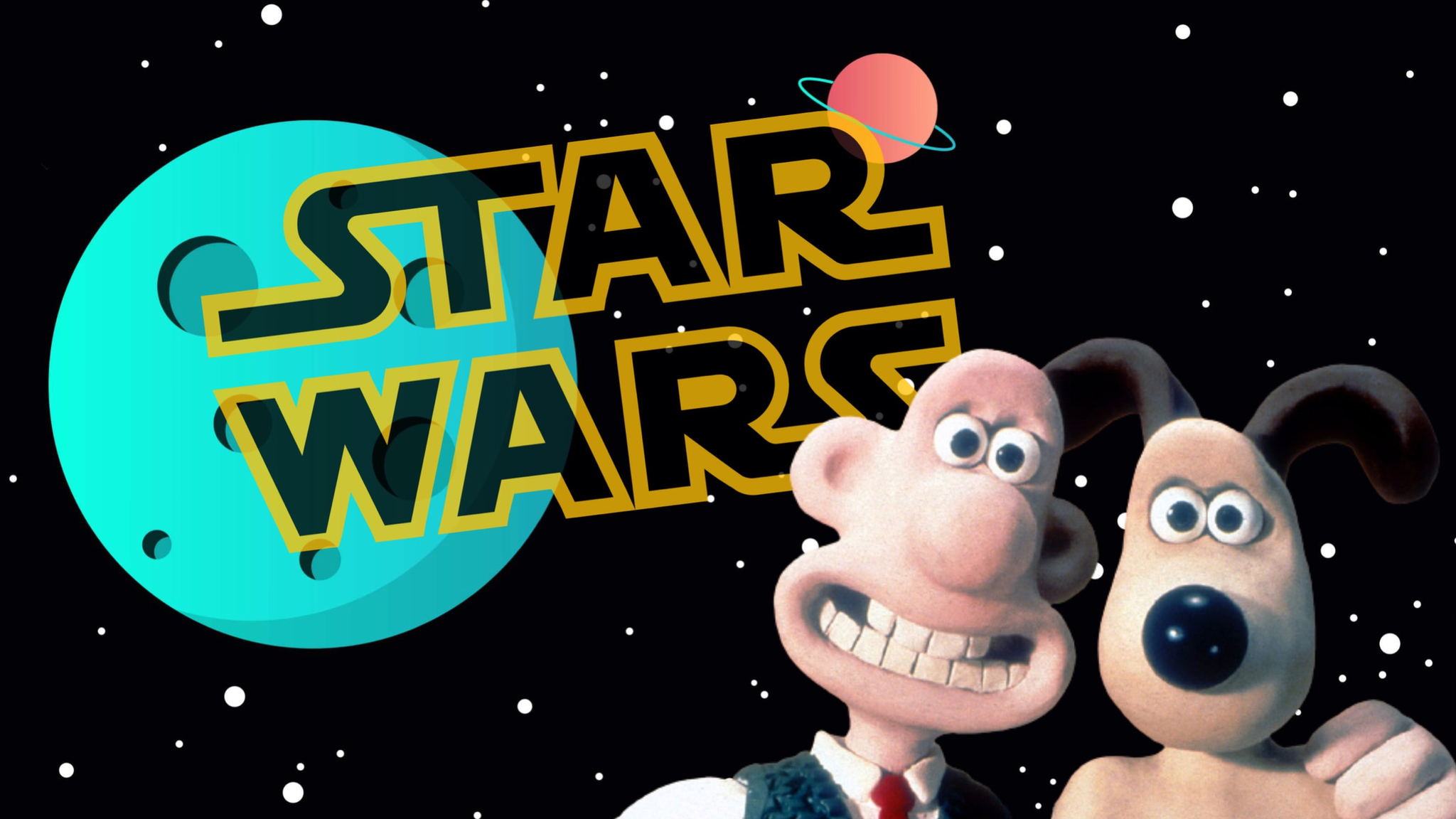 Star Wars and Wallace and Gromit.