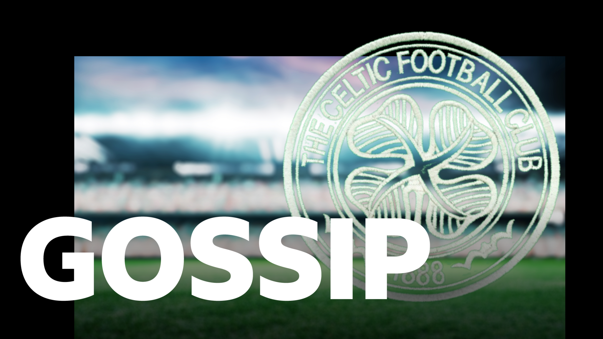 Scottish football gossip