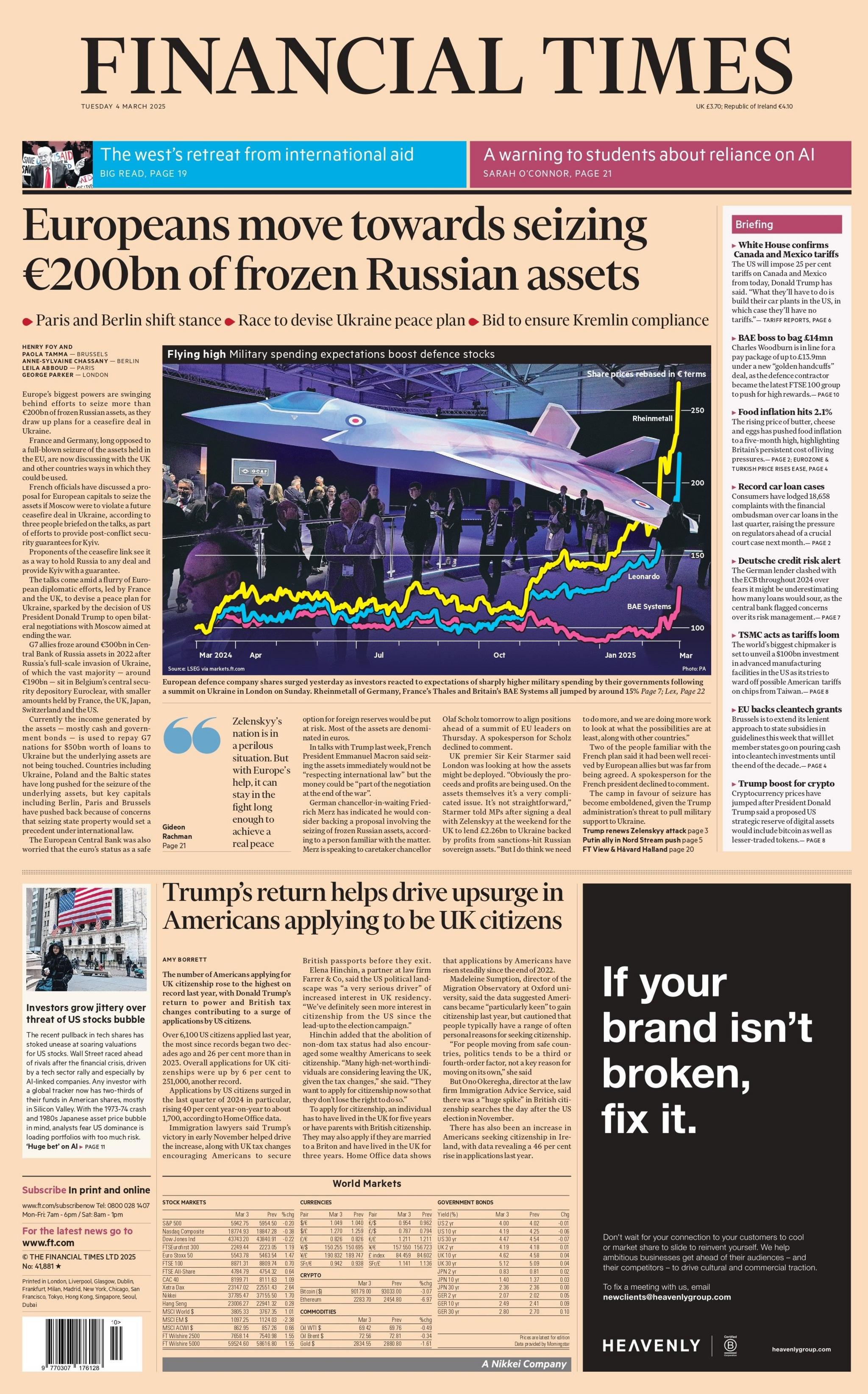 The headline on the front page of the Financial Times reads: "Europeans move towards seizing €200bn of frozen Russian assets."