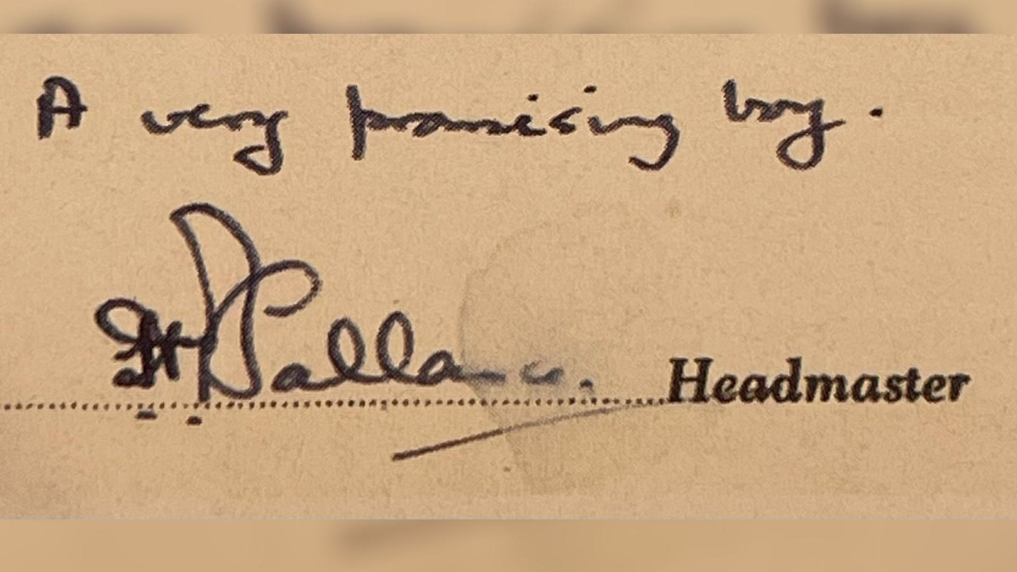 A school report which reads: A very promising boys and signed by headmaster Howard Ballance