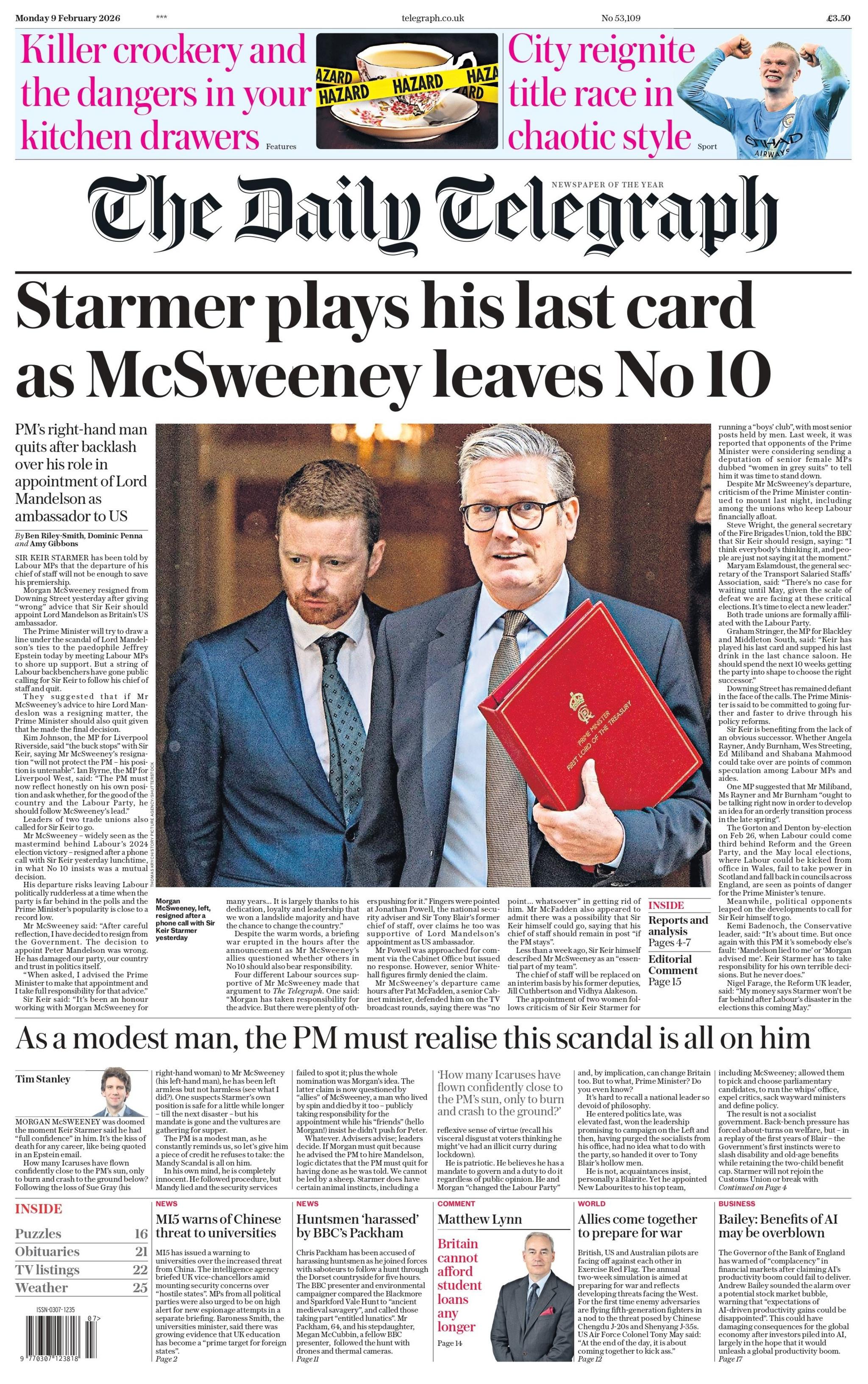 "Starmer luan kartën e tij të fundit ndërsa McSweeney largohet nga numri 10", shkruhet në titullin kryesor në faqen e parë të Daily Telegraph.