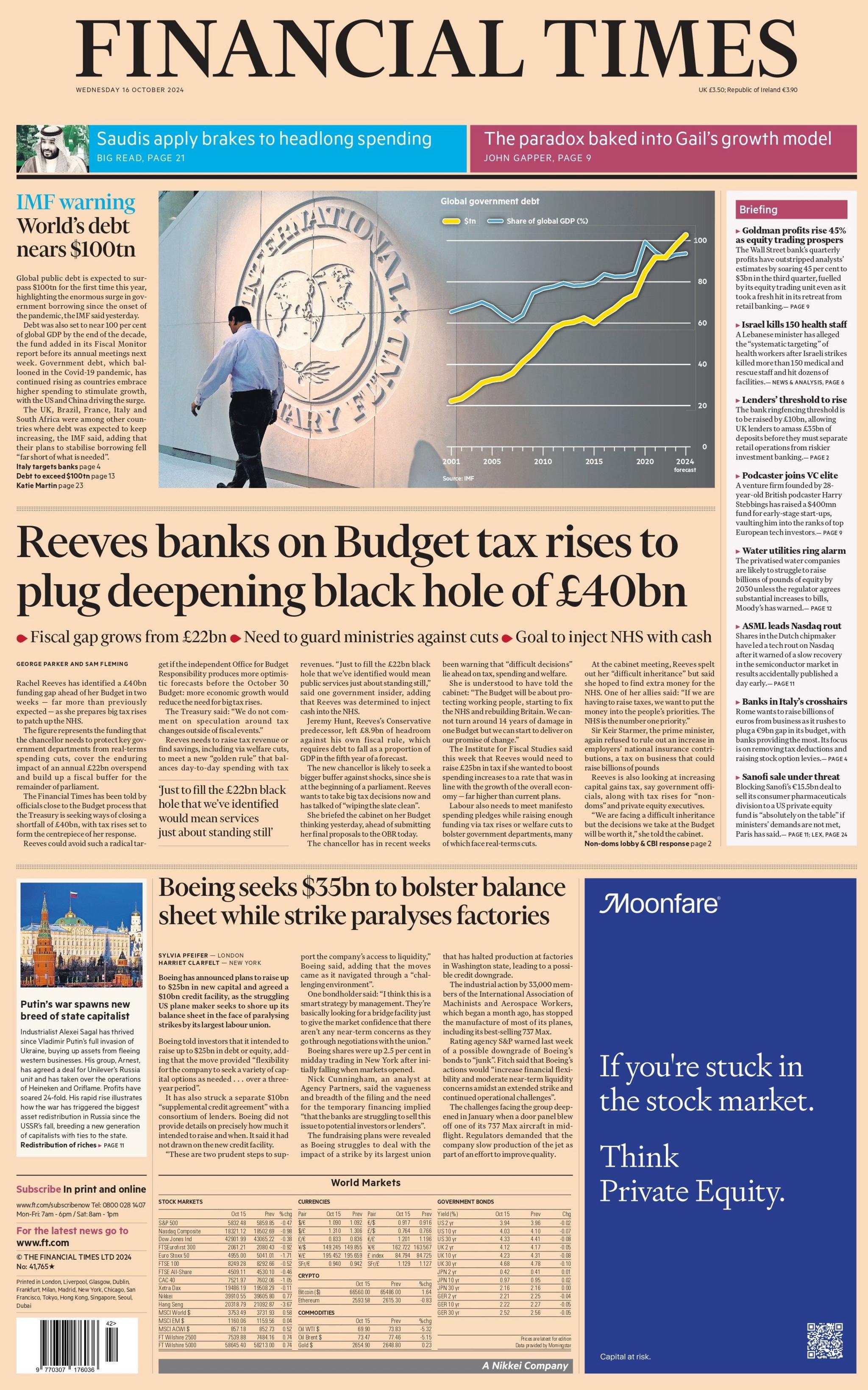 The headline on the front page of the Financial Times reads: Reeves banks on Budget tax rises to plug deepening black hole of £40 billion