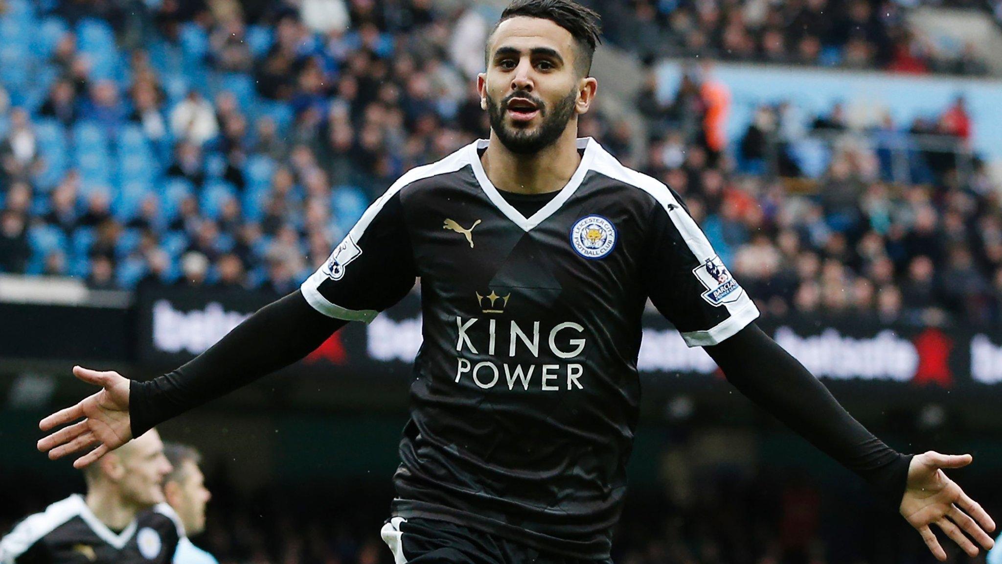 Riyad Mahrez of Leicester City