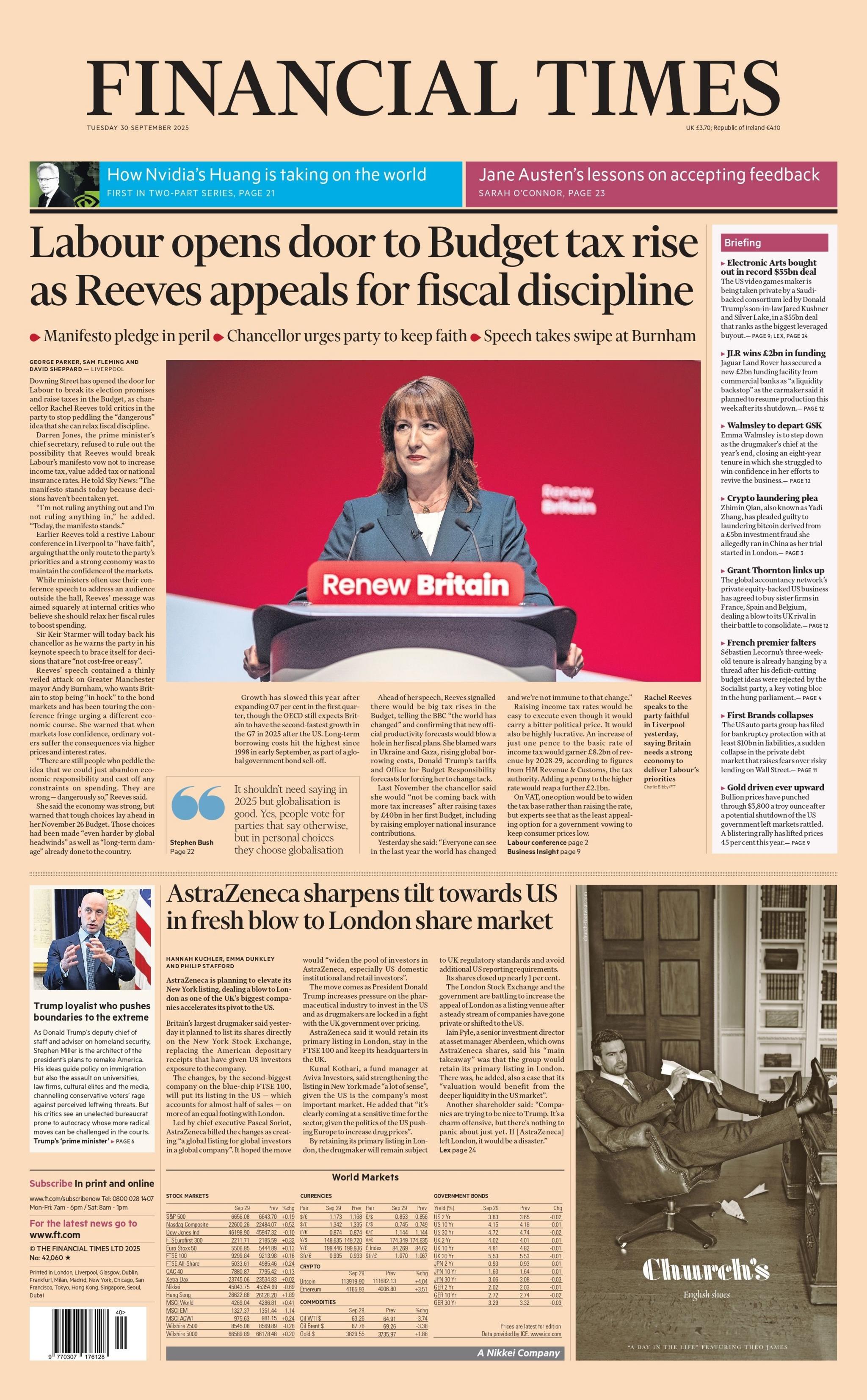 The headline on the front page of the Financial Times reads: "Labour opens door to Budget tax rise as Reeves appeals for fiscal discipline". 