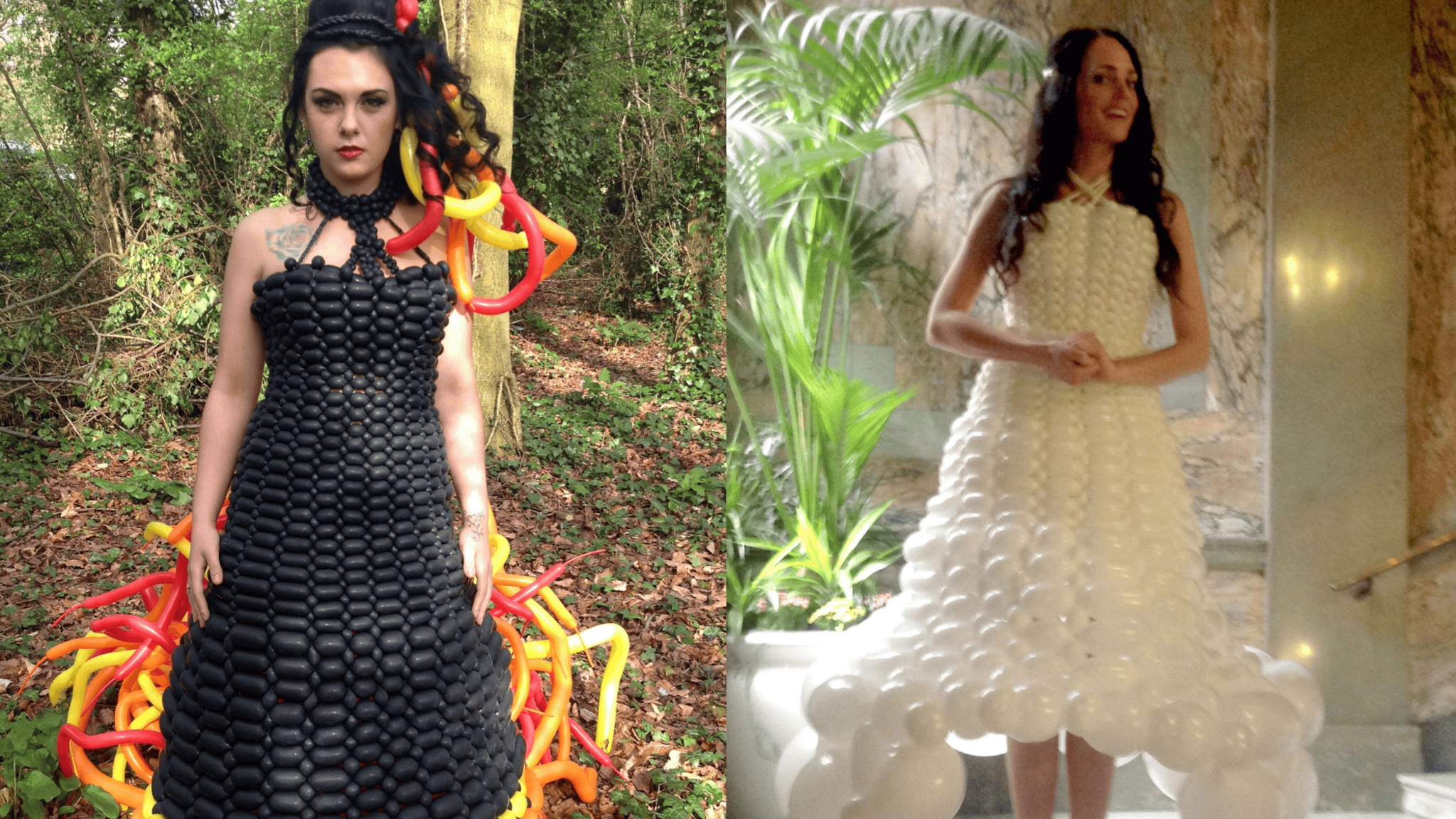 Two photos side by side. In one photo a young woman wears a black full-length dress made out of balloons. At the bottom of the dress and in her hair are stripes of red, organge and yellow balloons. She is standing in a woodland area with a tree behind her. She is looking to the camera. In the other photo a woman with long brown hair poses in a bridal balloon dress. The dress is made entirely of white balloons.