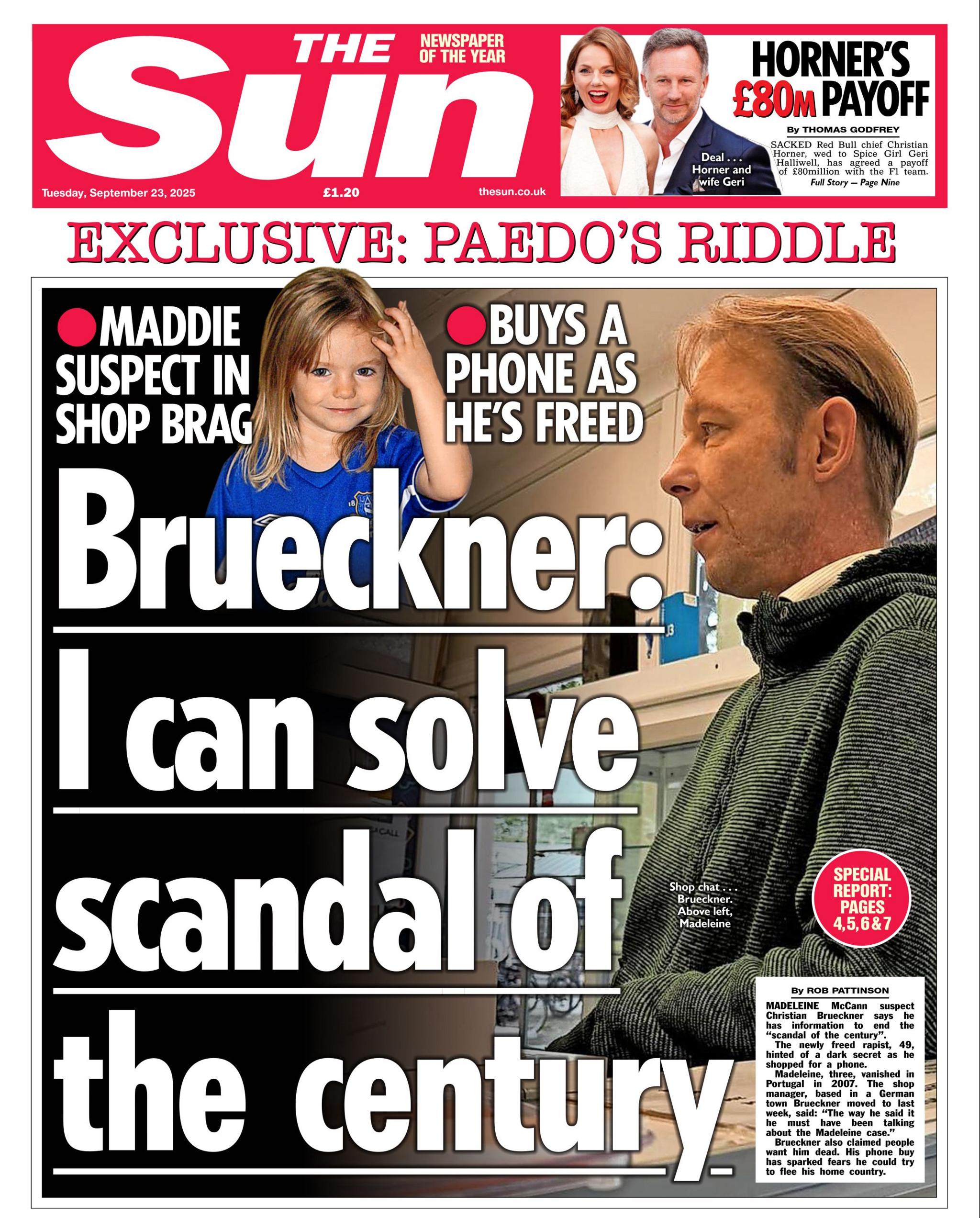 "Brückner: I can solve scandal of the century" reads the headline on the front page of The Sun.