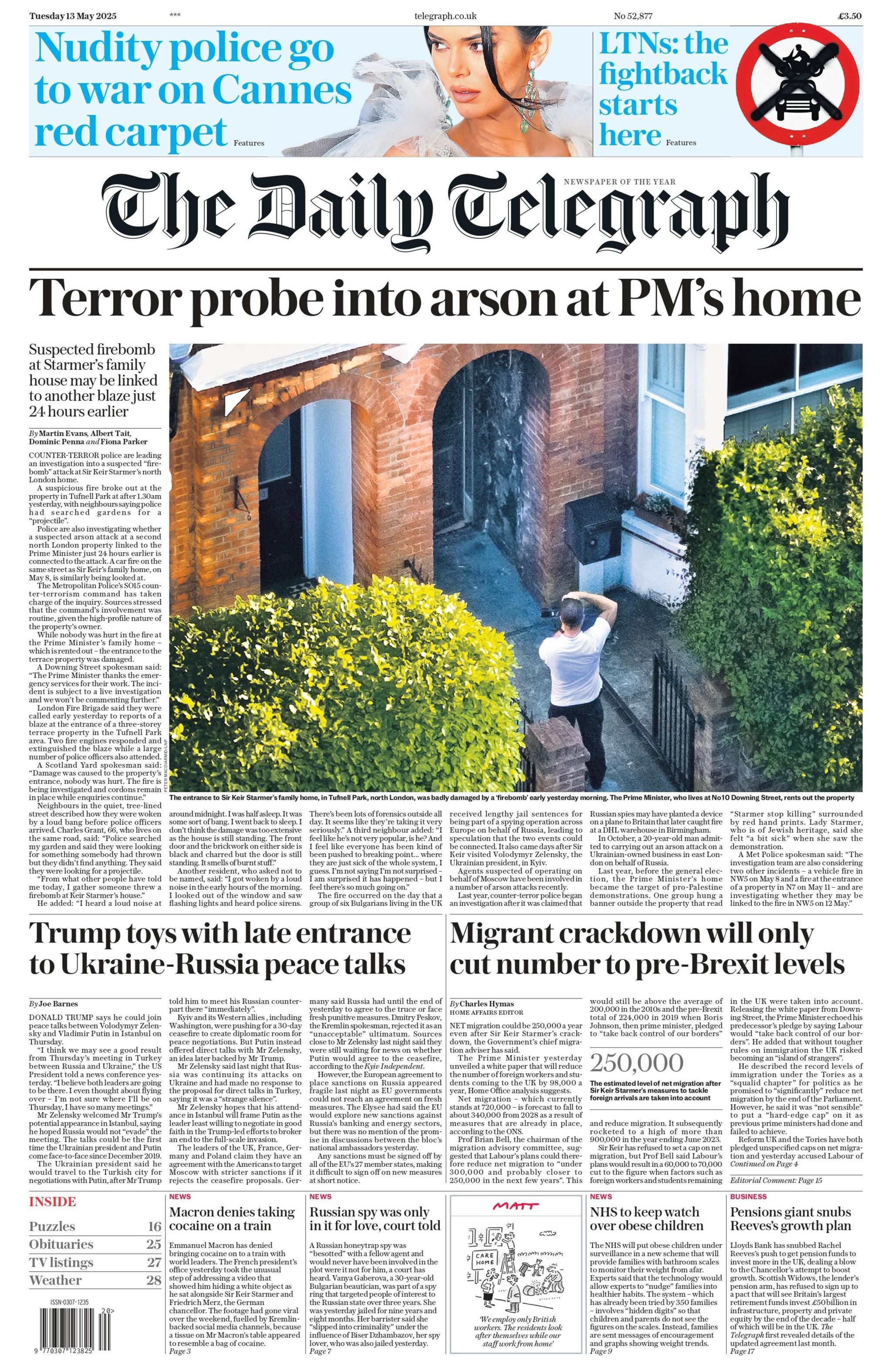 The headline of The Daily Telegraph reads: "Terror probe into arson at PM's home."