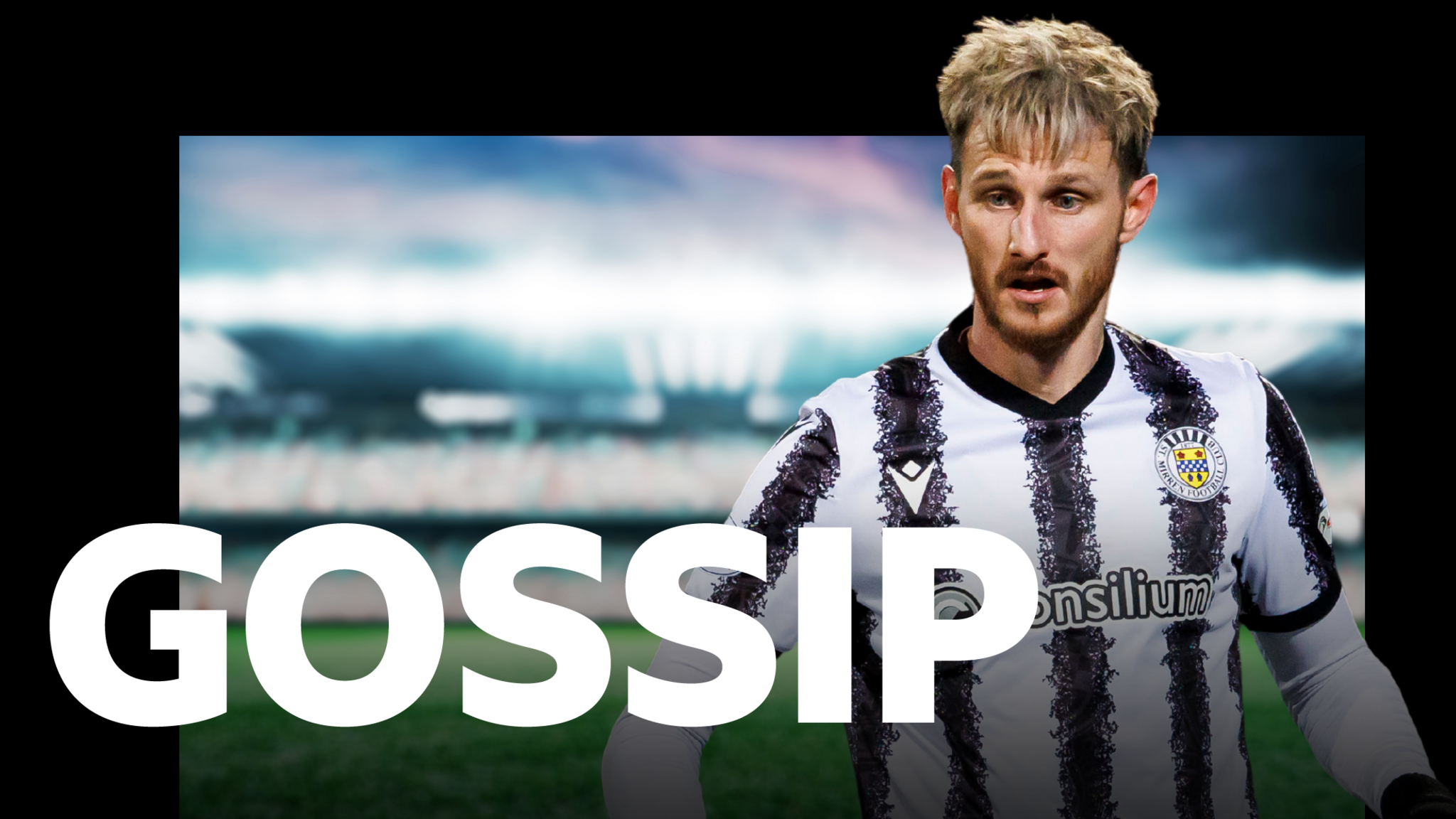 'Falkirk chase St Mirren's Tanser' - gossip