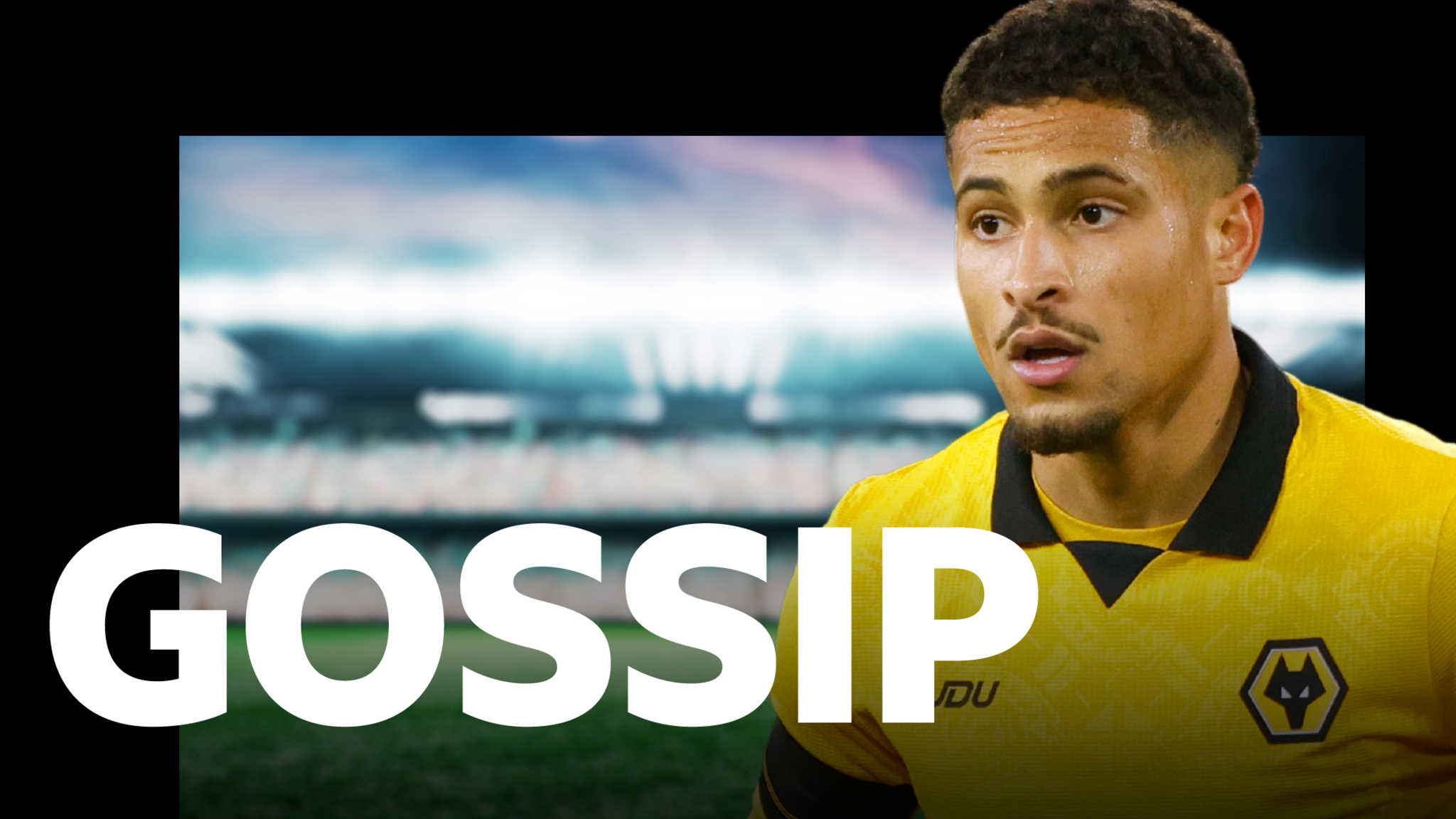 Gossip column graphic with picture of Wolves midfielder Joao Gomes