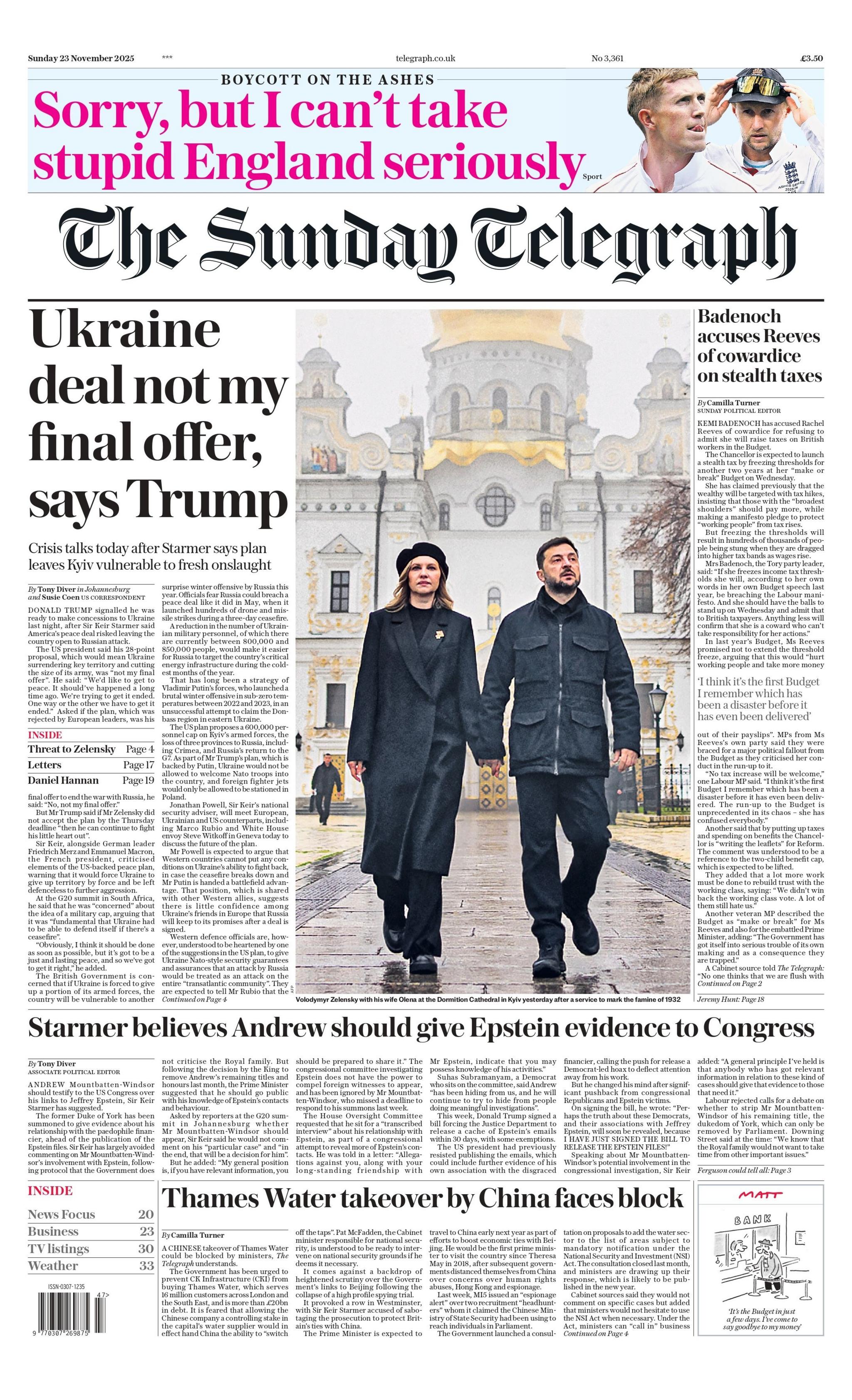 The headline on the front page of the Sunday Telegraph reads: "Ukraine deal not my final offer, says Trump". 