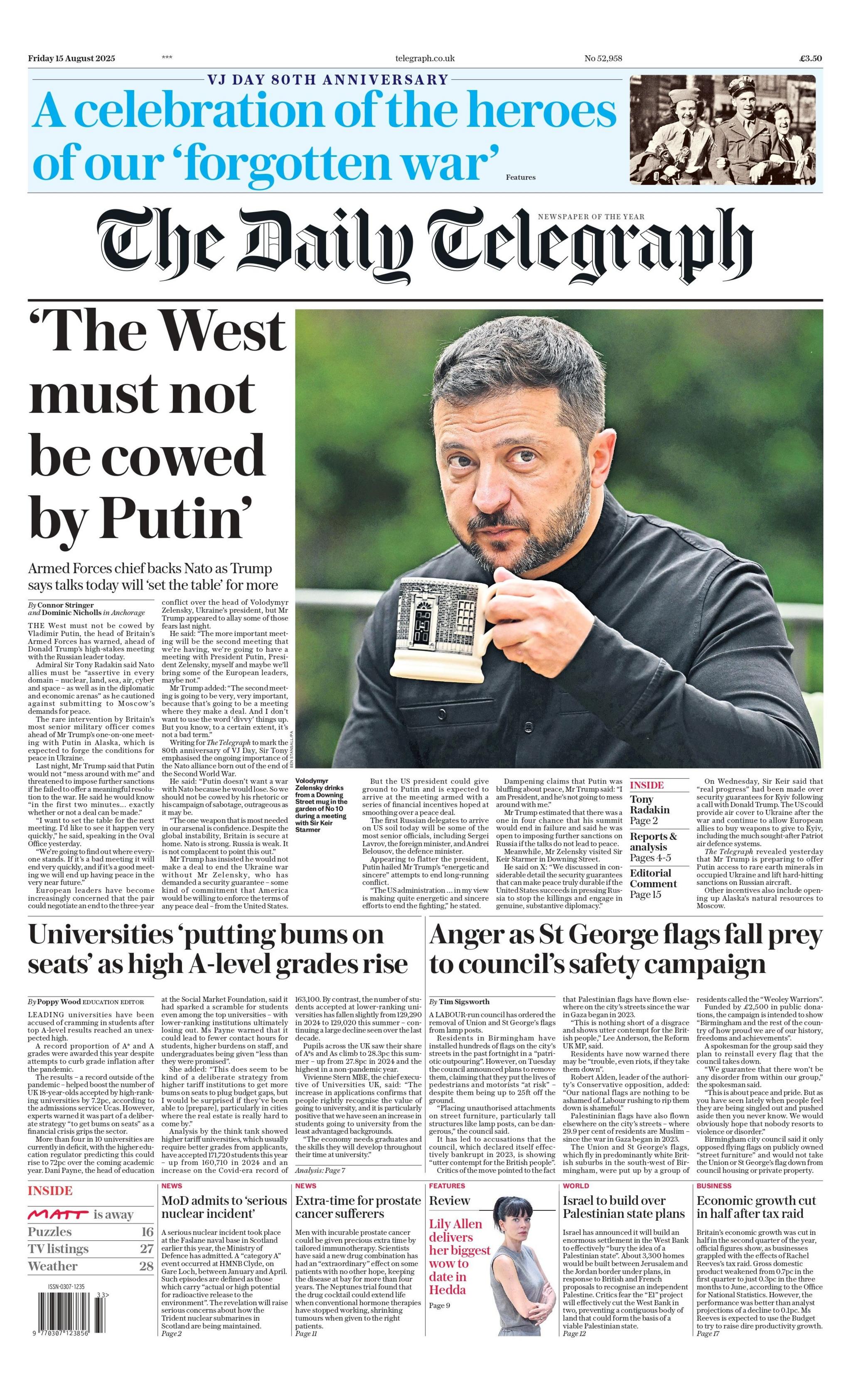 The headline on the front page of the Daily Telegraph reads: "'The West must not be cowed by Putin'". 