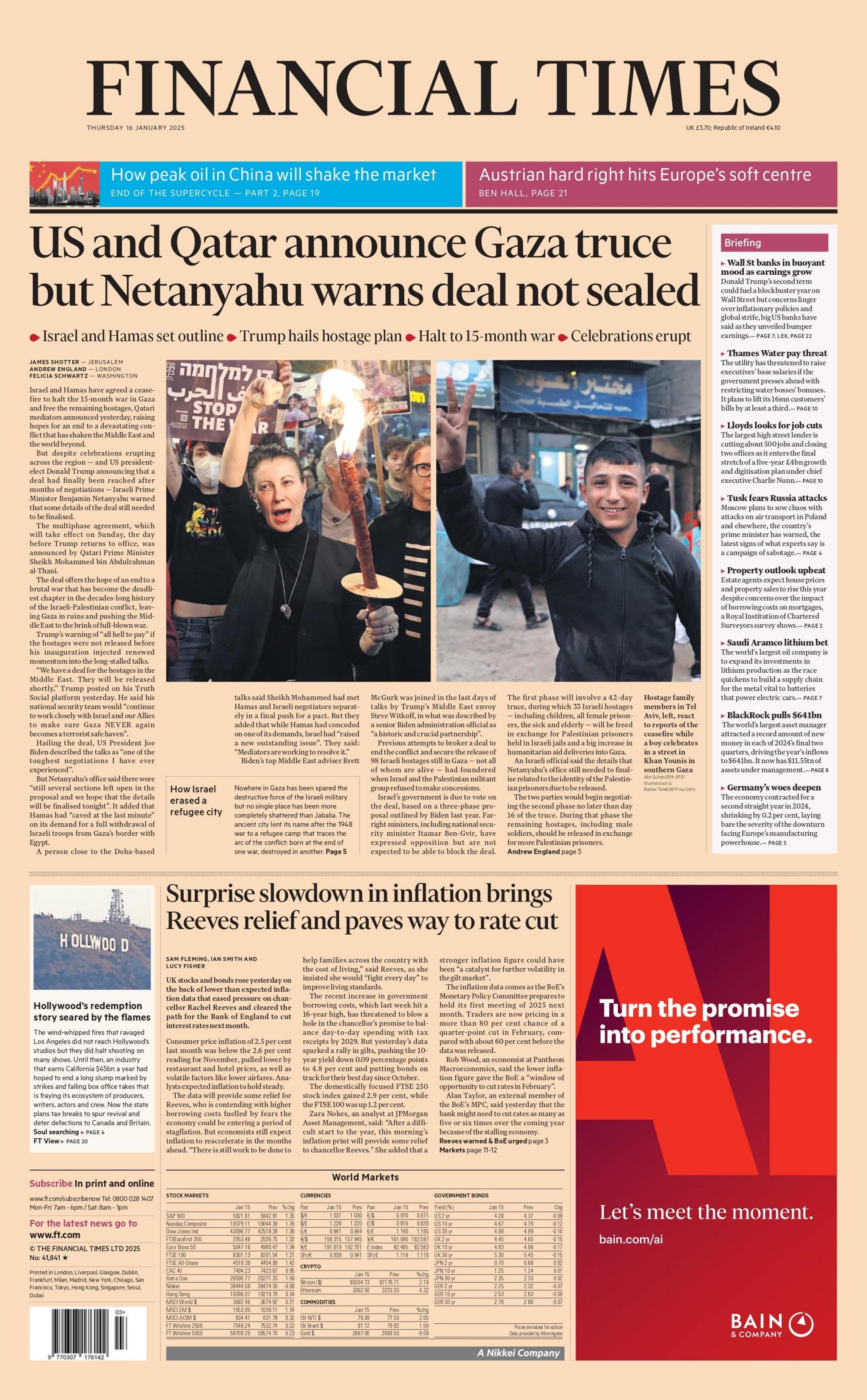 The headline on the front page of the Financial Times reads: "US and Qatar announce Gaza truce but Netanyahu warns deal not sealed"