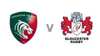 Leicester v Gloucester