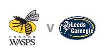 Wasps v Leeds