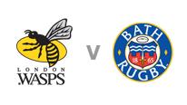 Wasps v Bath