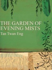 The Garden of Evening Mists by Tan Twan Eng